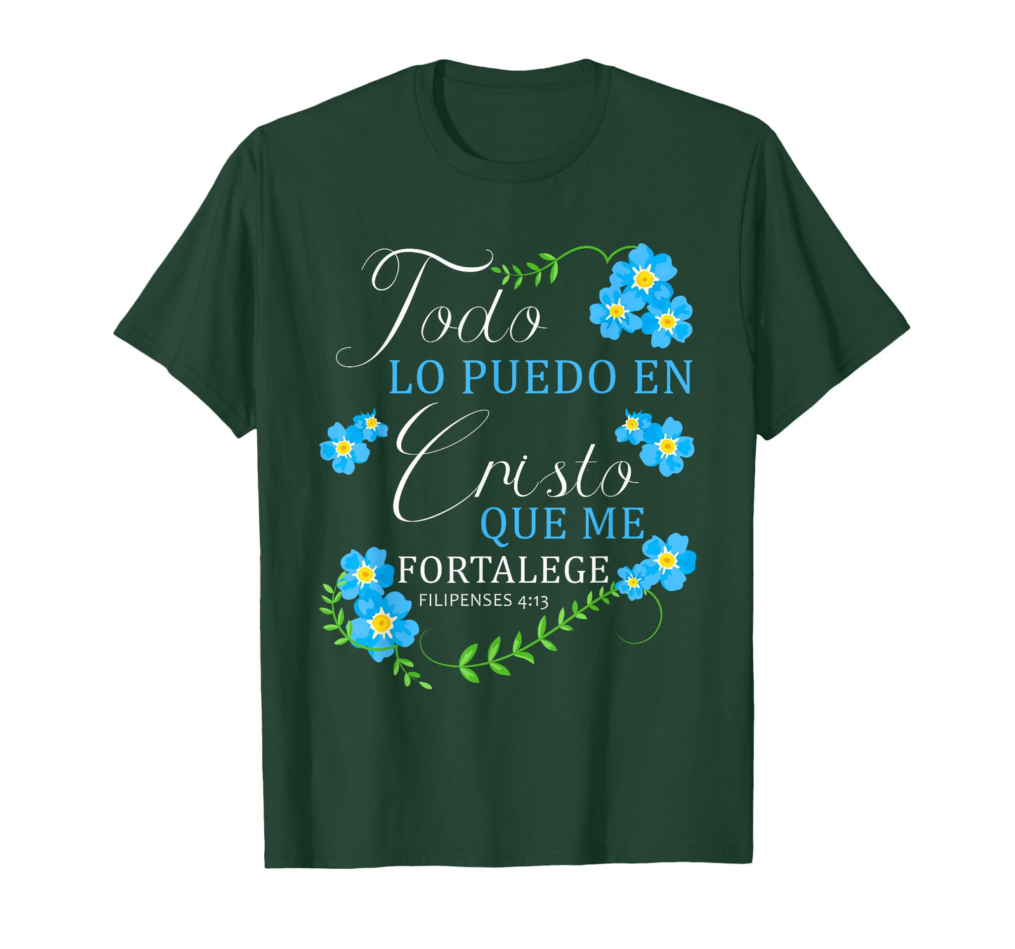 Todo Lo Puedo En Cristo Que Me Fortalece Christian Bible T-Shirt
