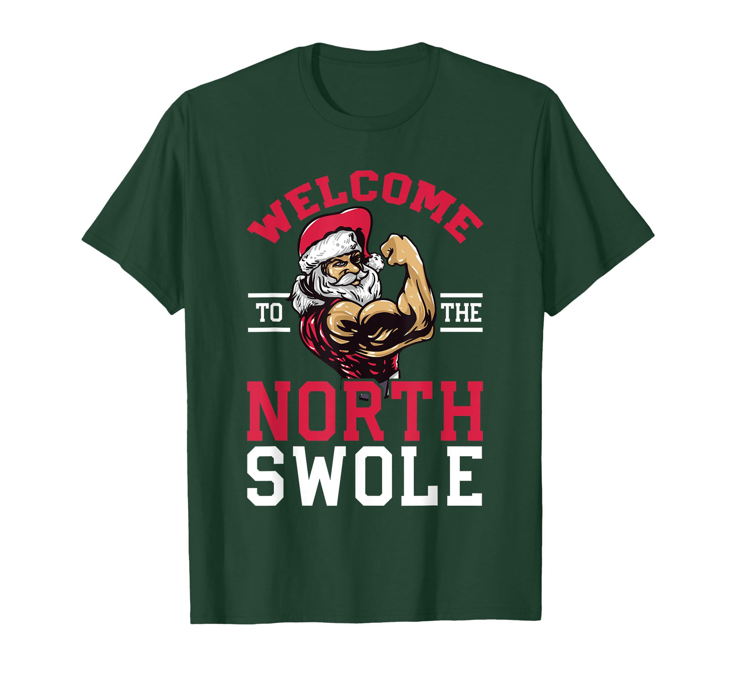 Funny Christmas Weightlifting Workout T-Shirt North Swole T-Shirt