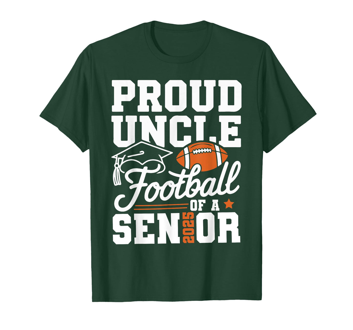 Proud Uncle Of Football Of A Senior 2025 Graduate Sport Love T-Shirt