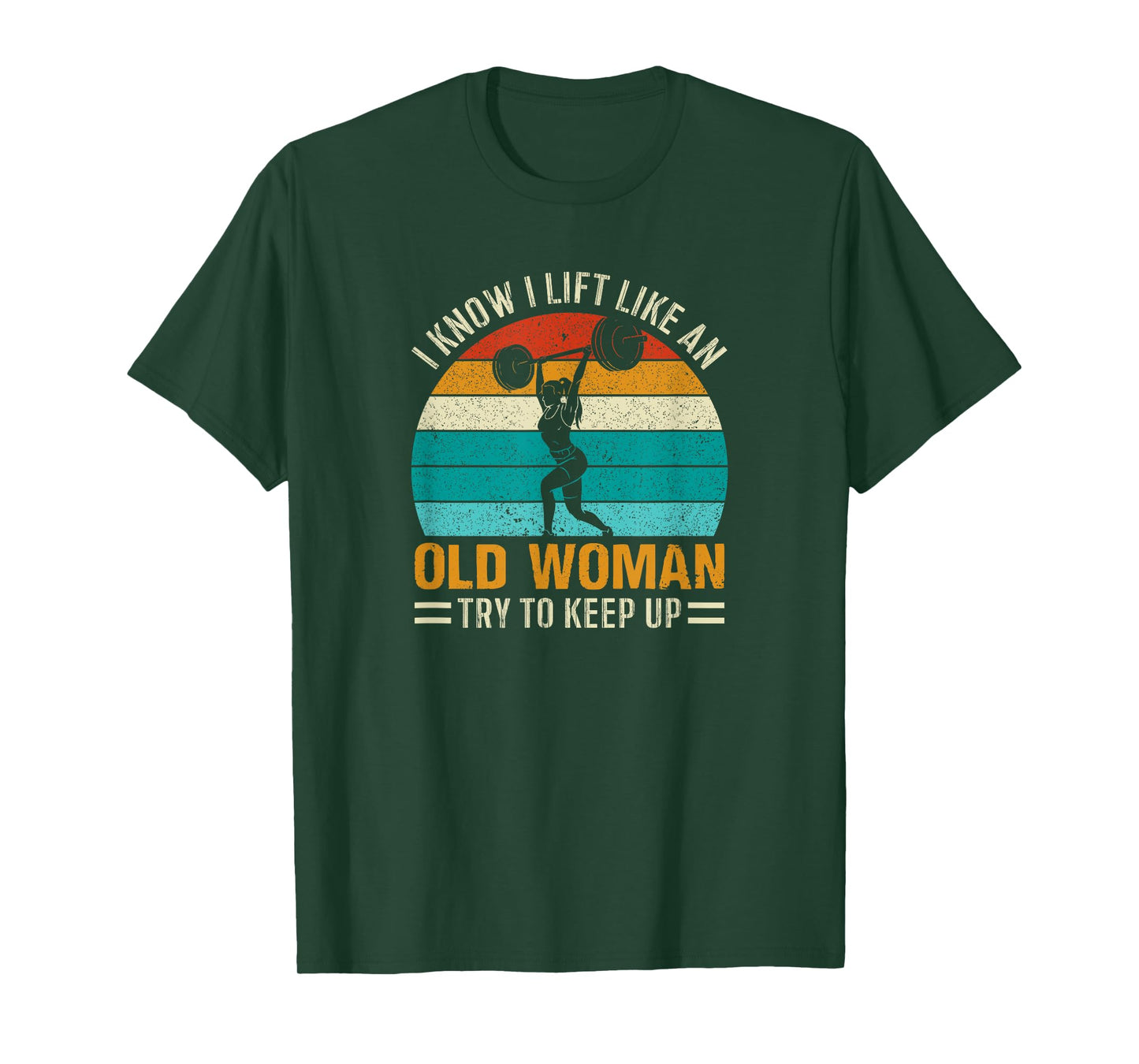 Funny Classic Retro I Know I Lift Like An Old Woman Vintage T-Shirt