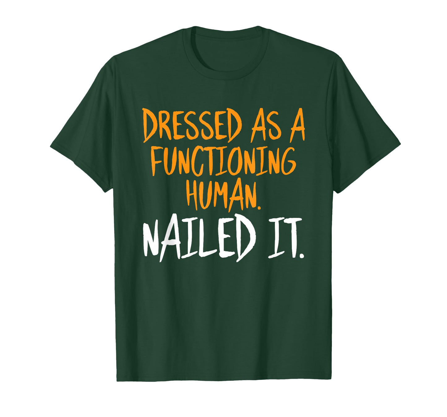 Dressed As A Functioning Human Halloween Funny Sarcastic T-Shirt
