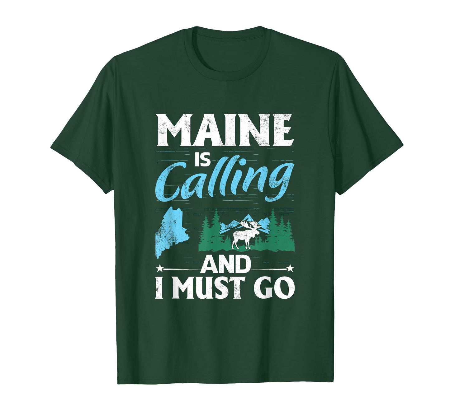 Maine Is Calling And I Must Go Funny Vacation Maine Shirt T-Shirt