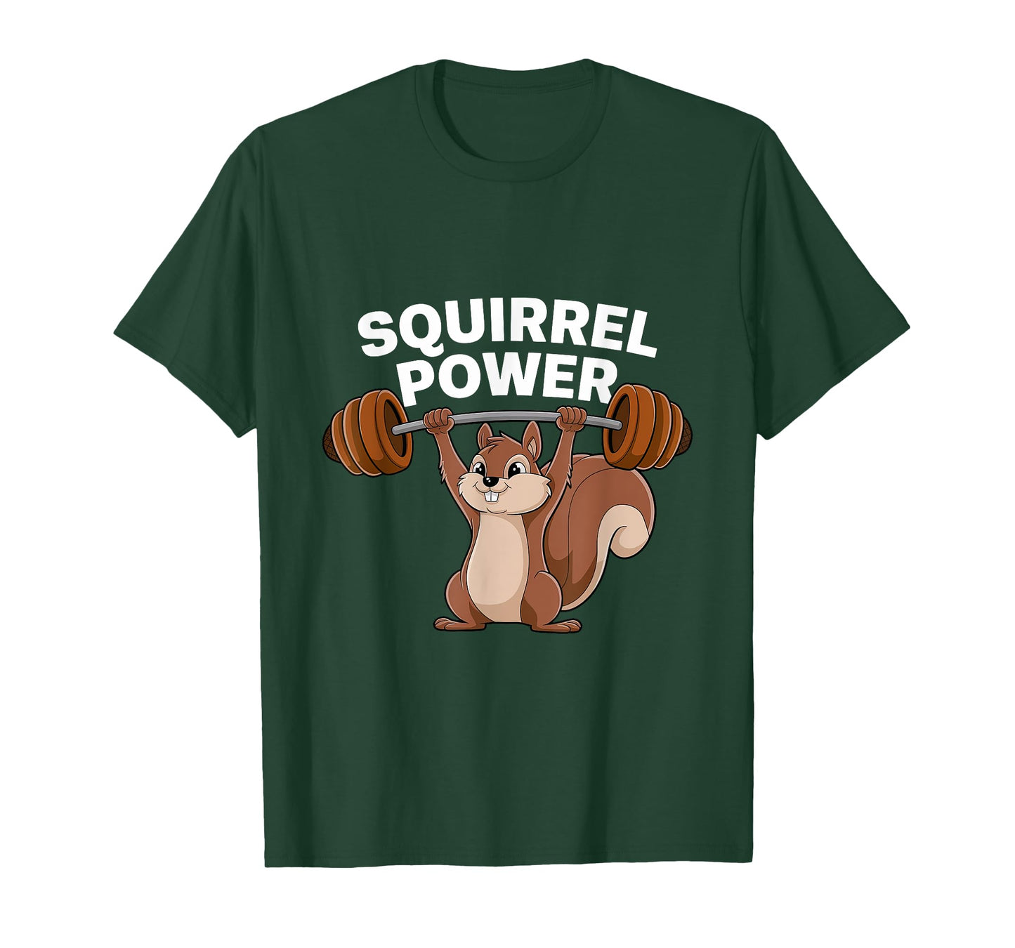 Squirrel Power Funny Strength Gym Weight Lifting Women Men T-Shirt