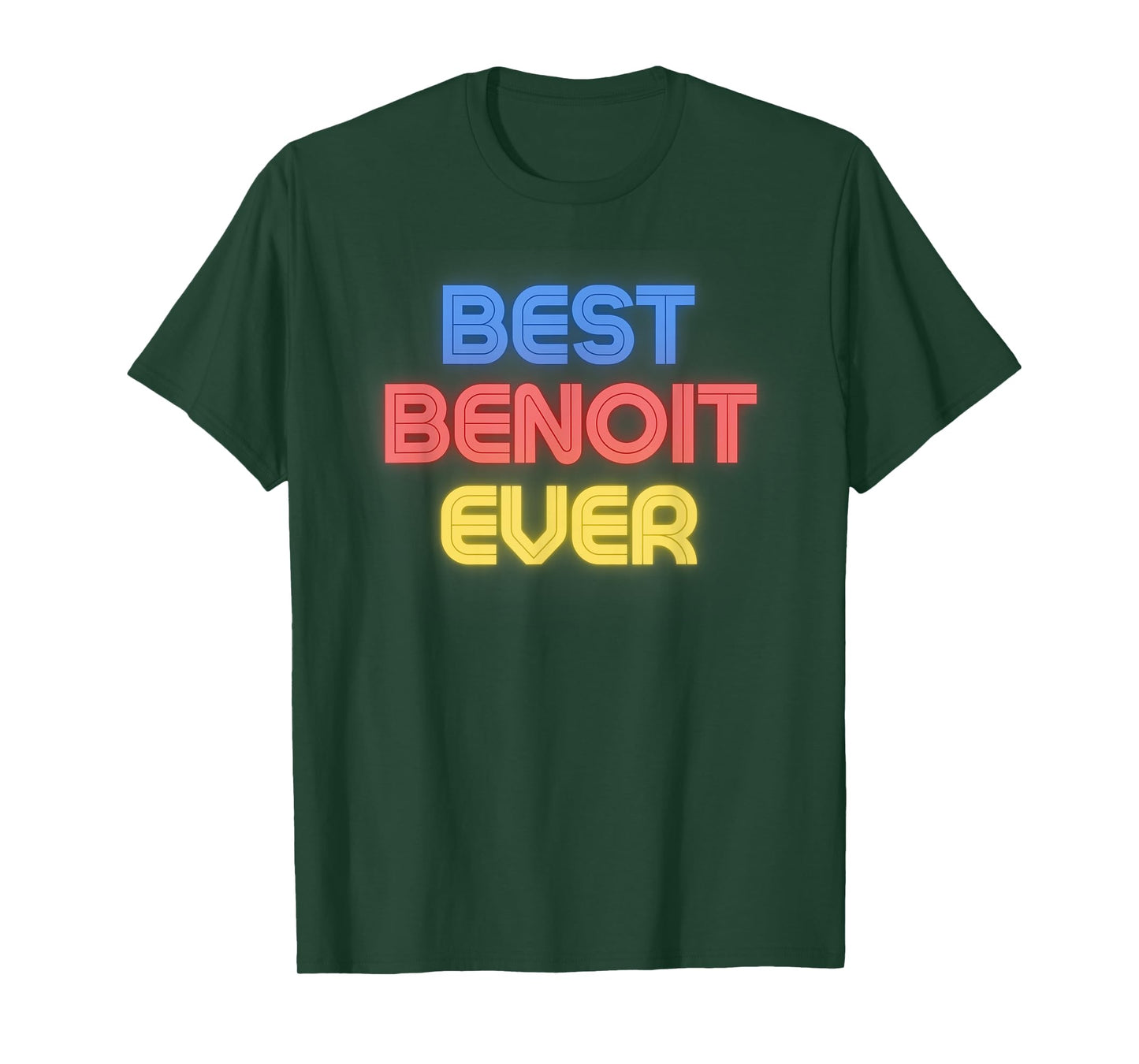 Best Benoit Ever - Funny Benoit Name Benoit T-Shirt
