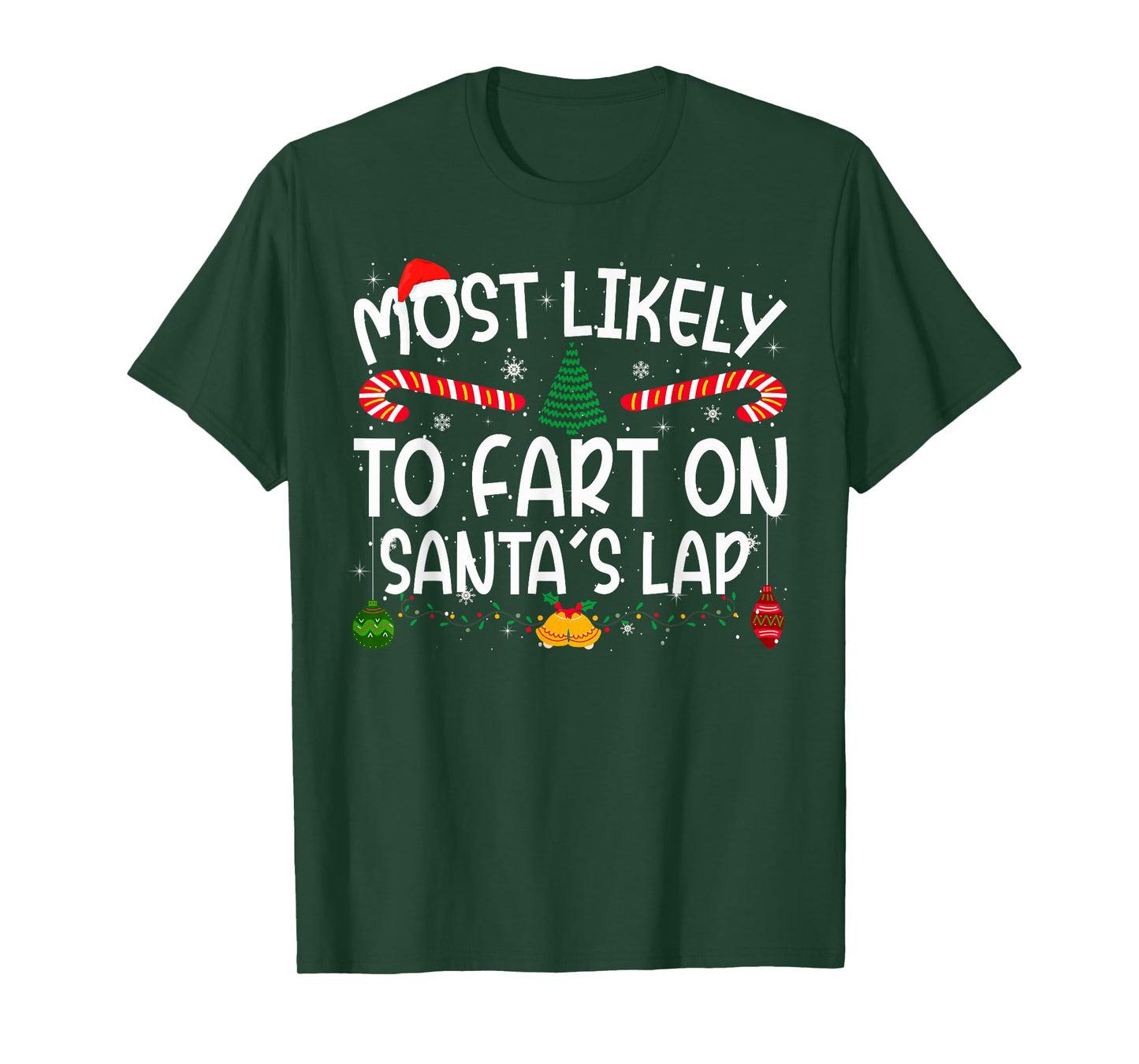 Family Matching Xmas Most Likely to Fart On Santa's Lap T-Shirt