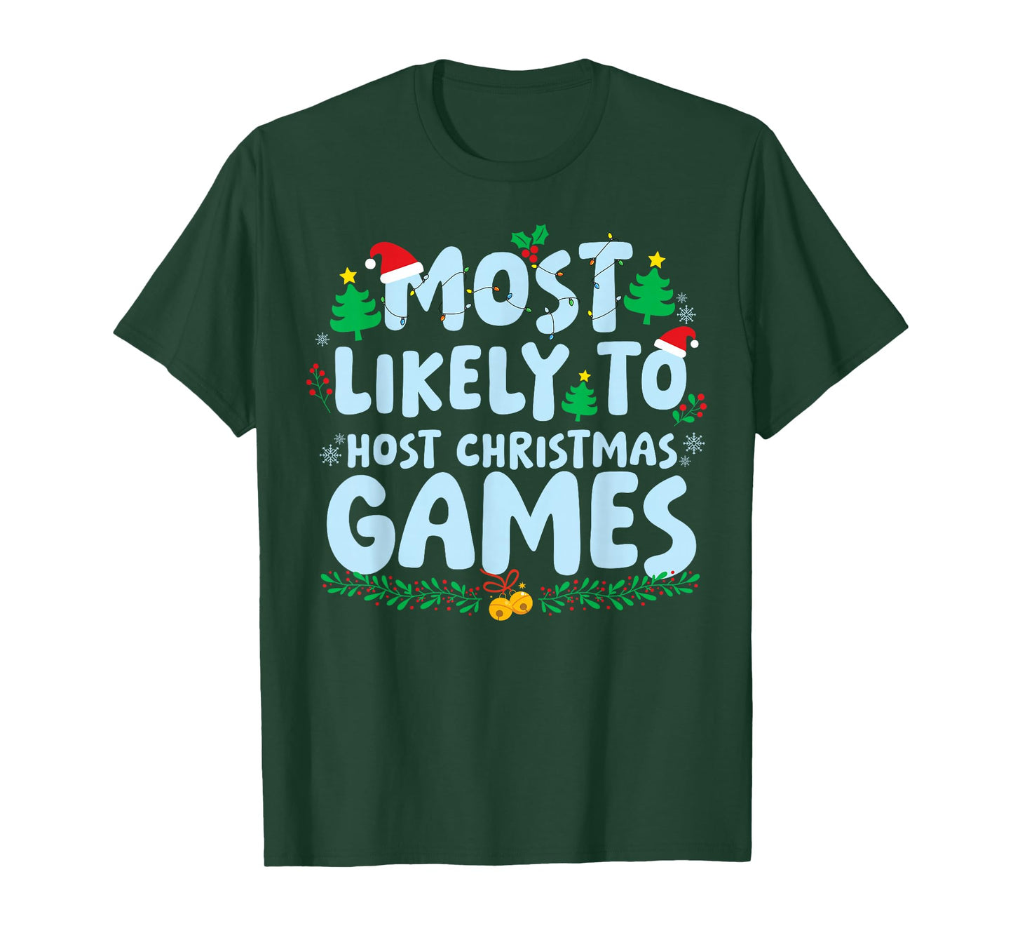 Most Likely to Host Christmas Games Family Matching Xmas T-Shirt