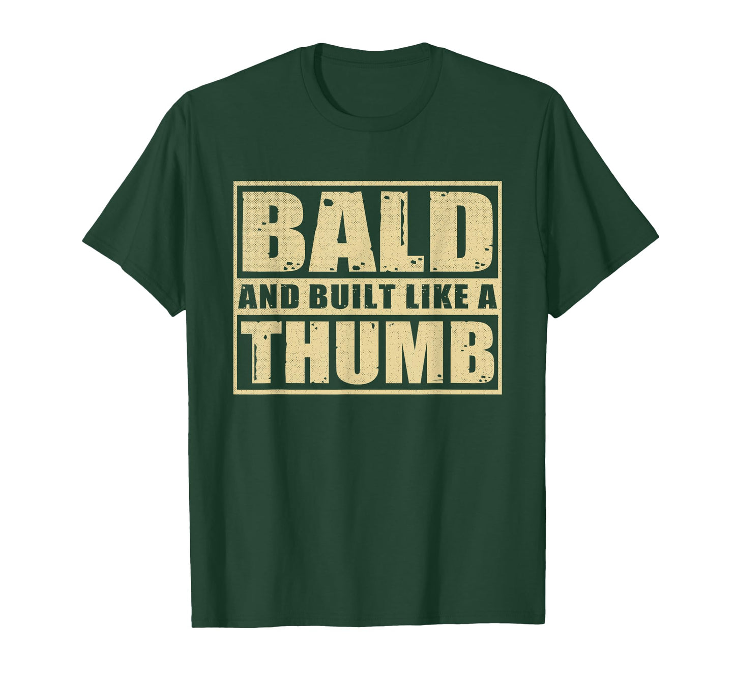 Bald and Built Like A Thumb Funny Bald Guy Man Bald Head Dad T-Shirt