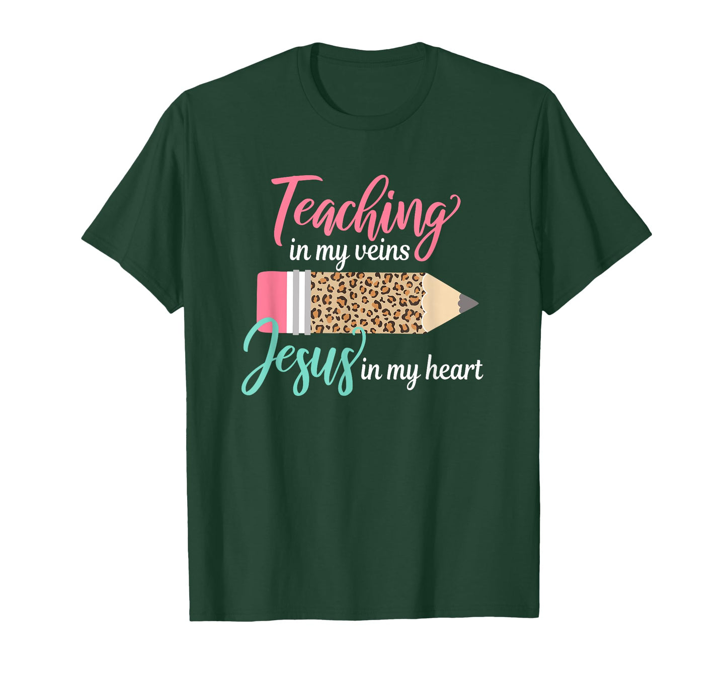 Teaching in my veins Jesus in my heart Christian Teacher T-Shirt