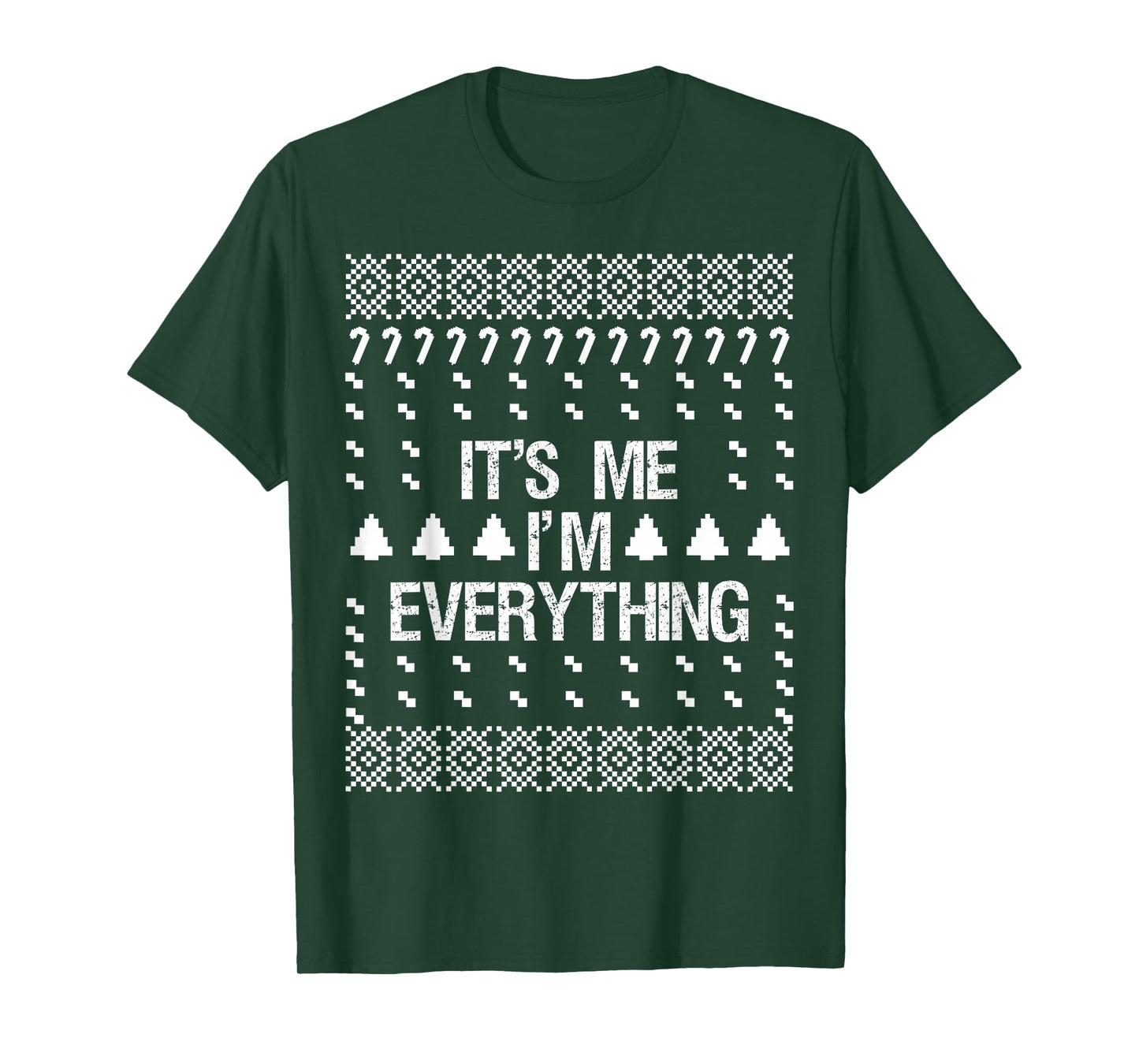 It's Me I'm Everything Ugly Christmas Matching Couple T-Shirt