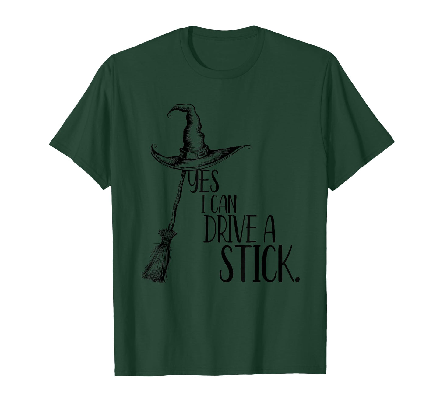 Yes I Can Drive A Stick, Witchy Halloween Costume T-Shirt