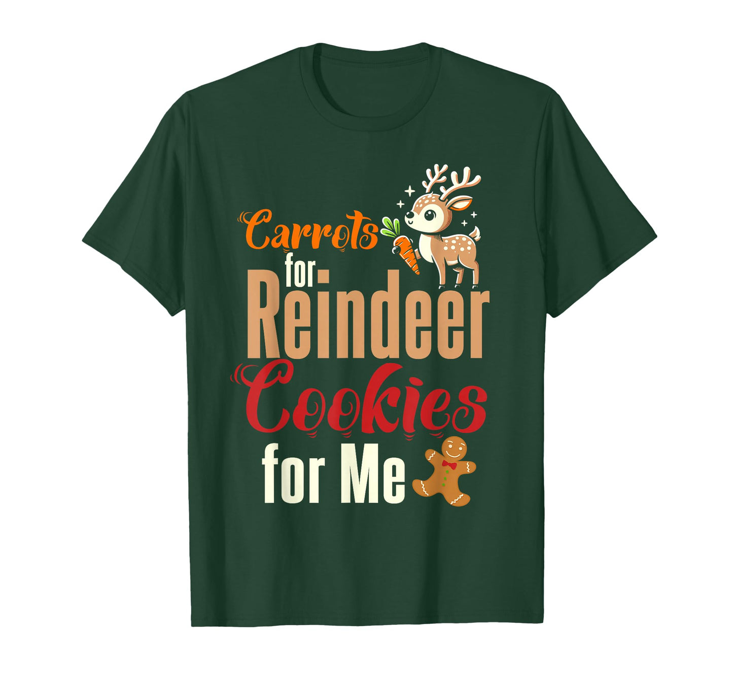Carrots for Reindeer Cookies Christmas Santa Xmas Family T-Shirt