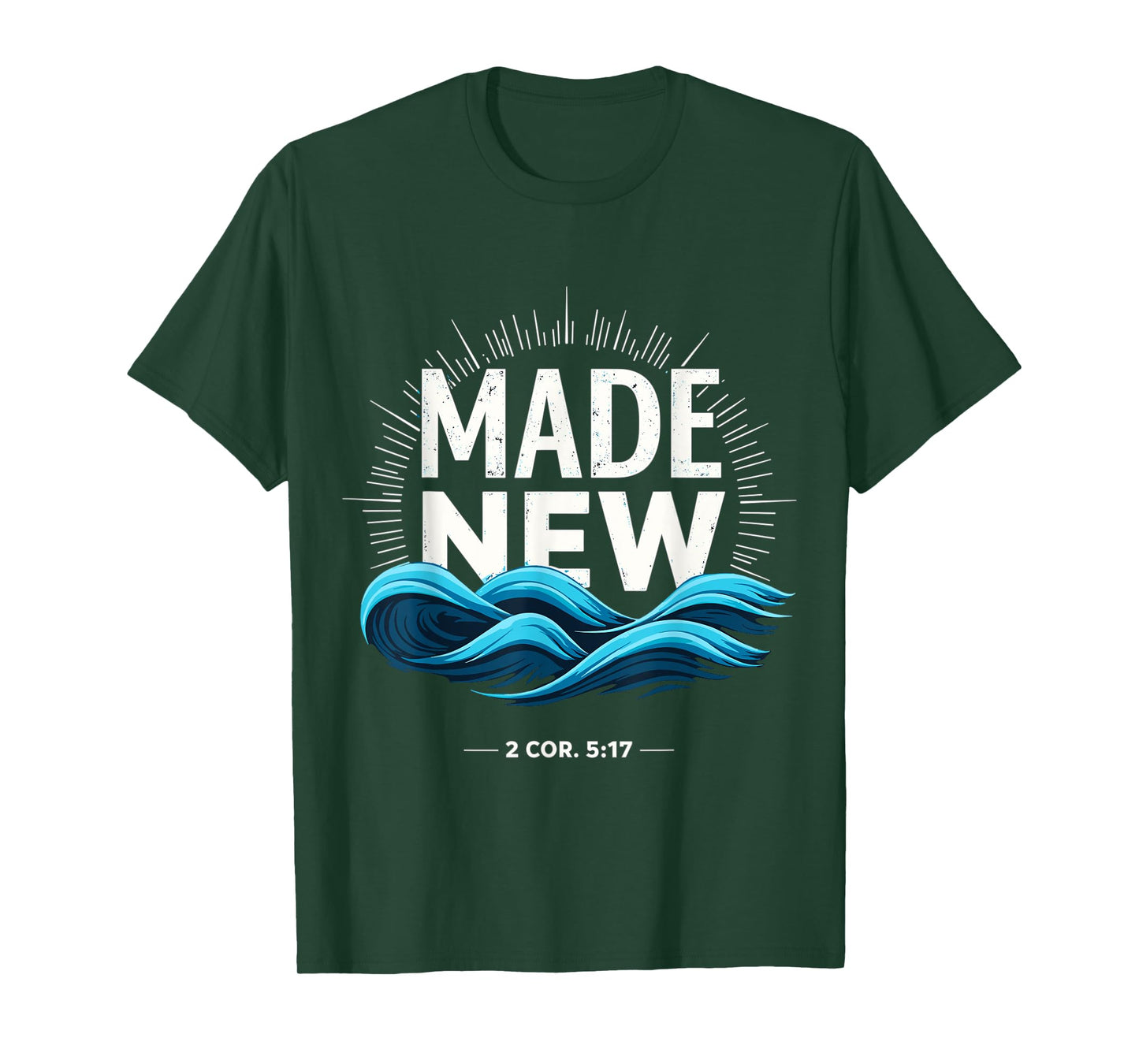Made New Baptized Baptism T-Shirt