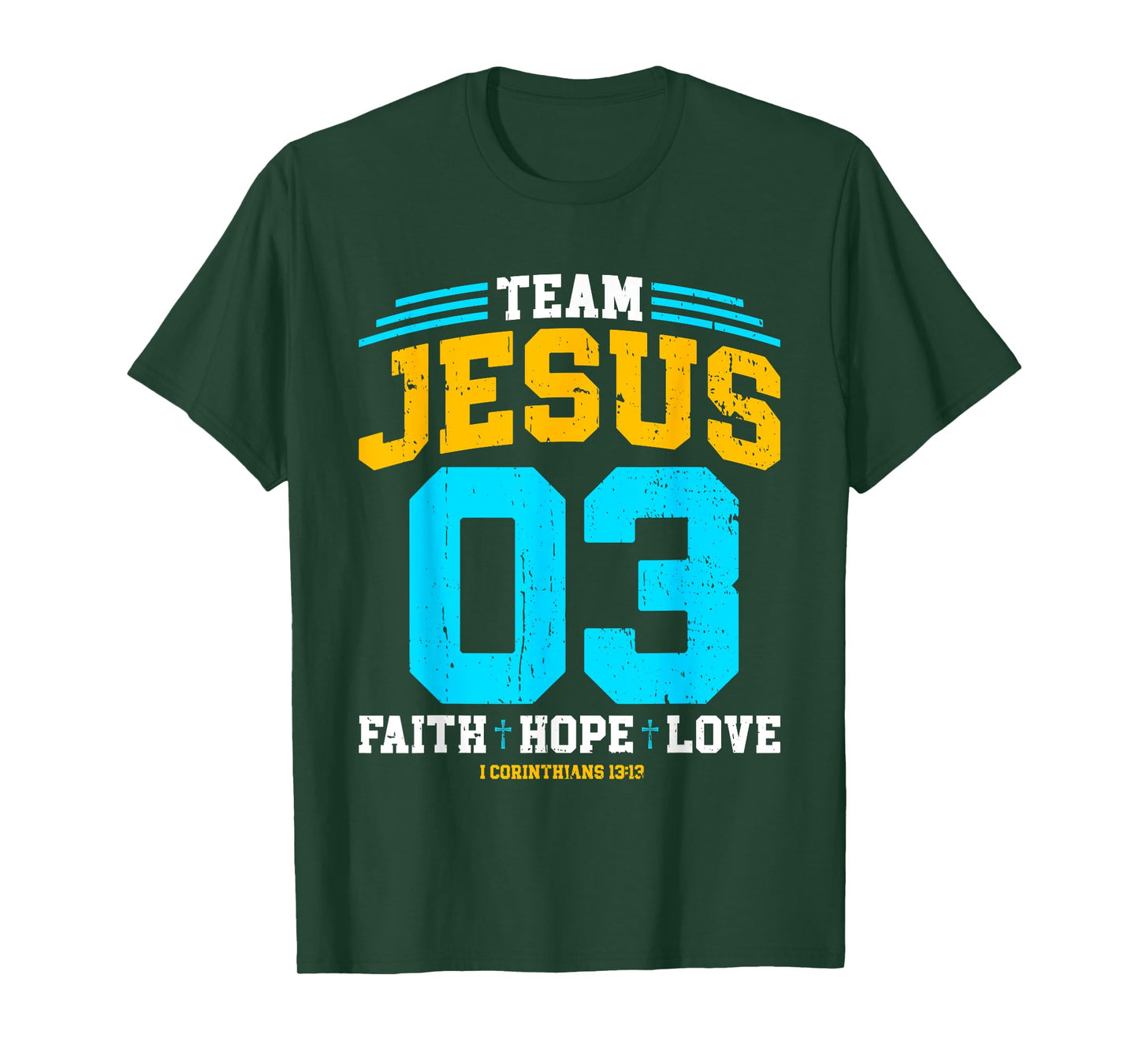 Christian - Team Jesus 03 Faith Hope Love T-Shirt