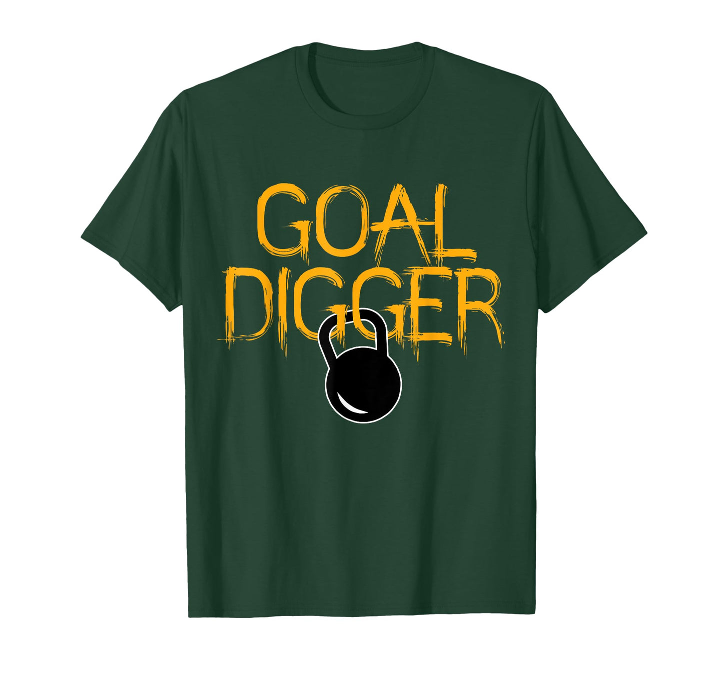 Goal Digger Kettlebell Workout Gym Cool Fitness Lover Gift T-Shirt