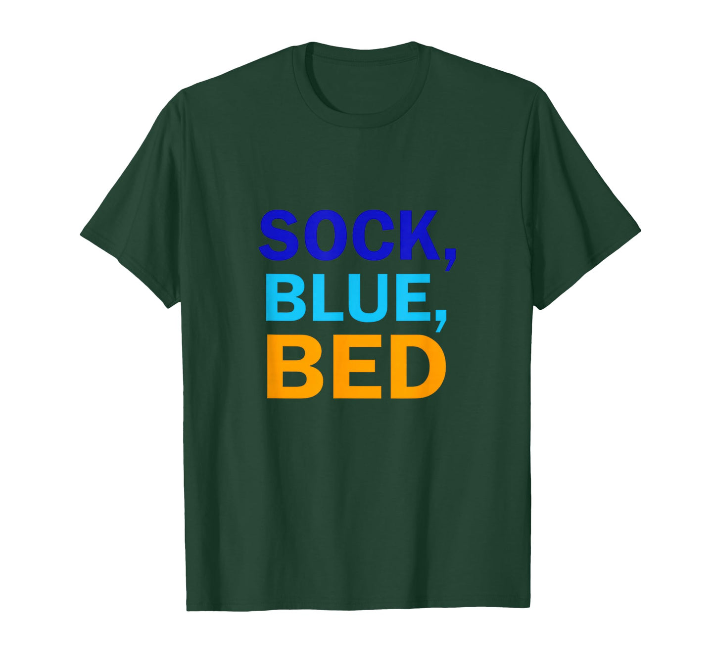 Sock Blue Bed | Awesome Sock Blue Bed Gifts T-Shirt