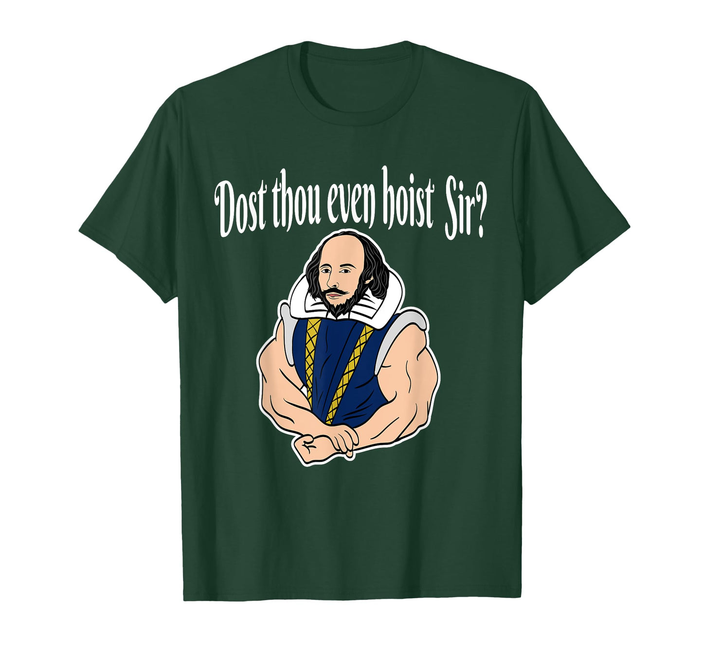 Dost Thou Even Hoist Sir Fitness T-Shirt