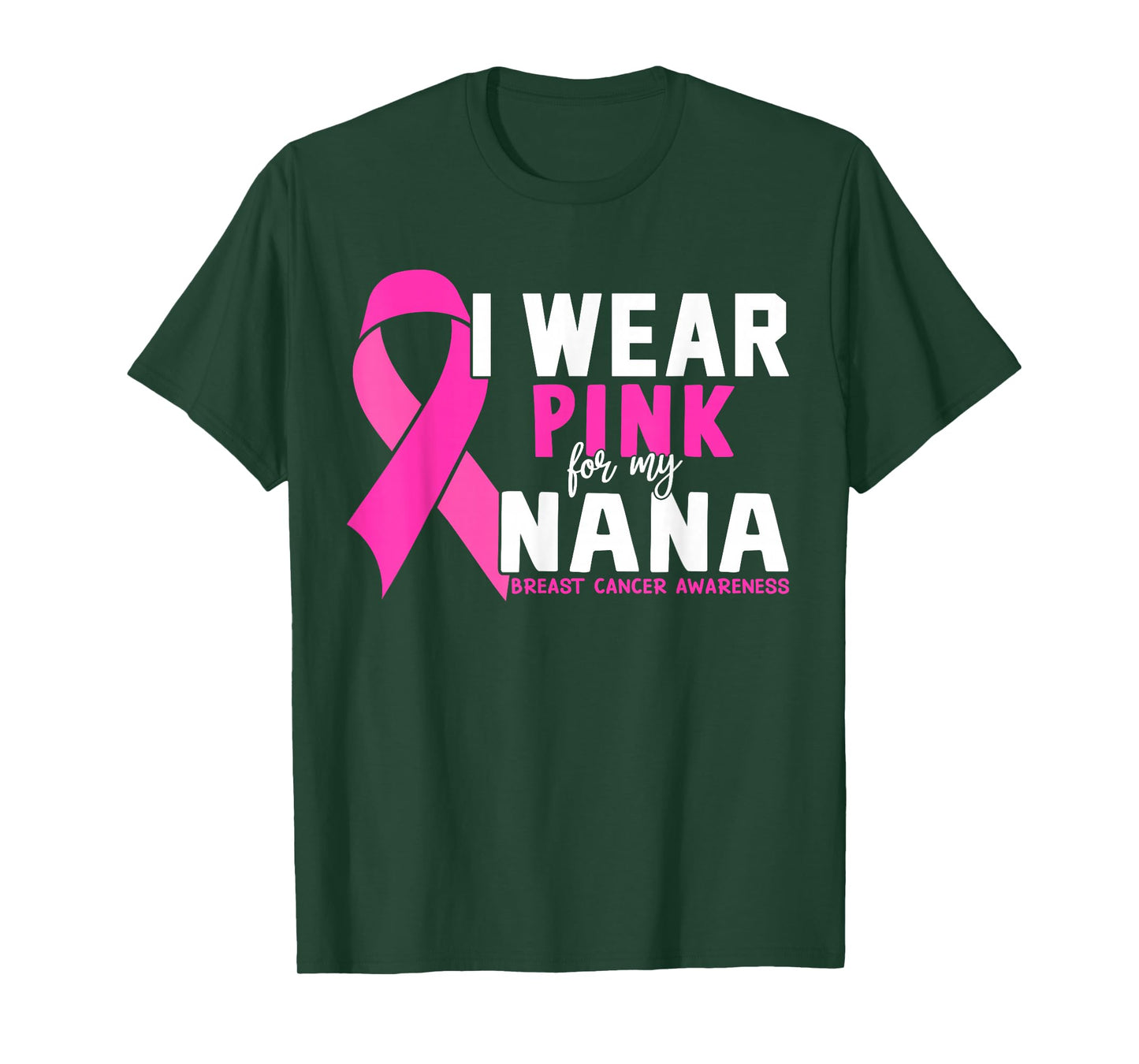 I Wear Pink For My Nana Breast Cancer Awareness T-Shirt