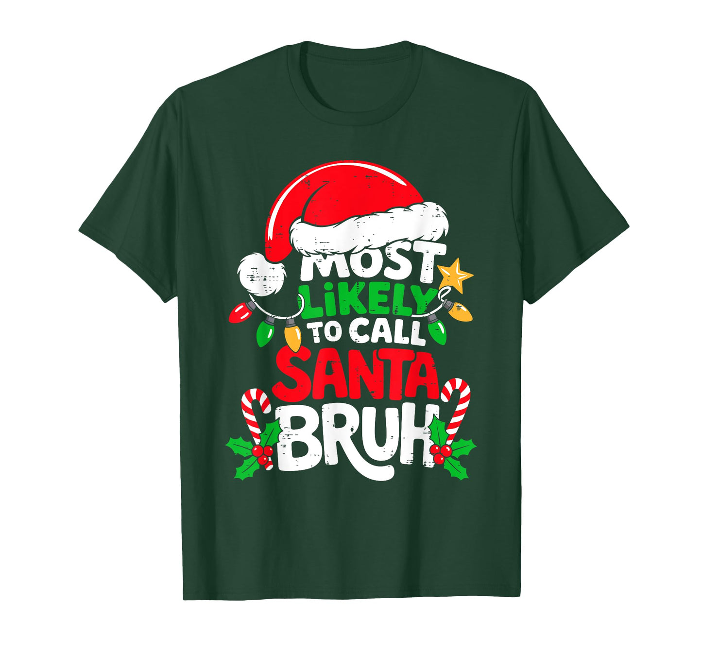 Most Likely to Call Santa Bruh Funny Christmas Boys Kids Men T-Shirt
