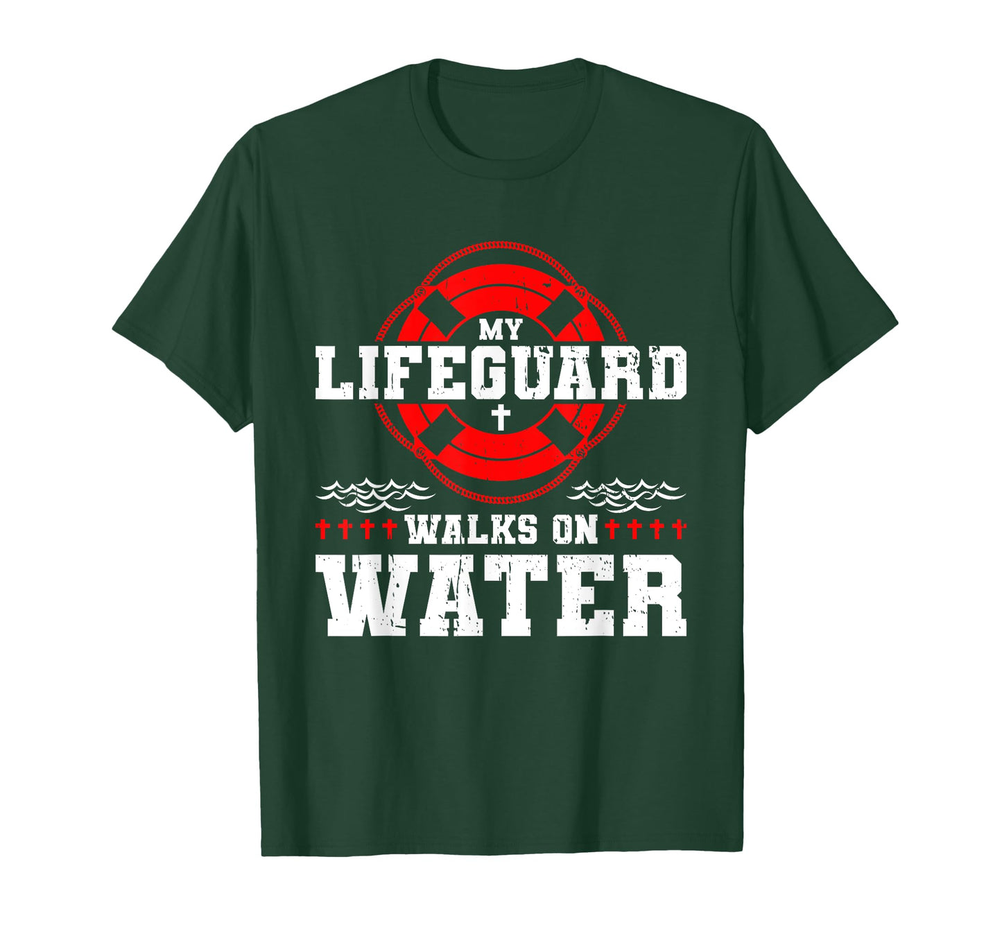 My Lifeguard Walks on Water Christian Jesus T-Shirt