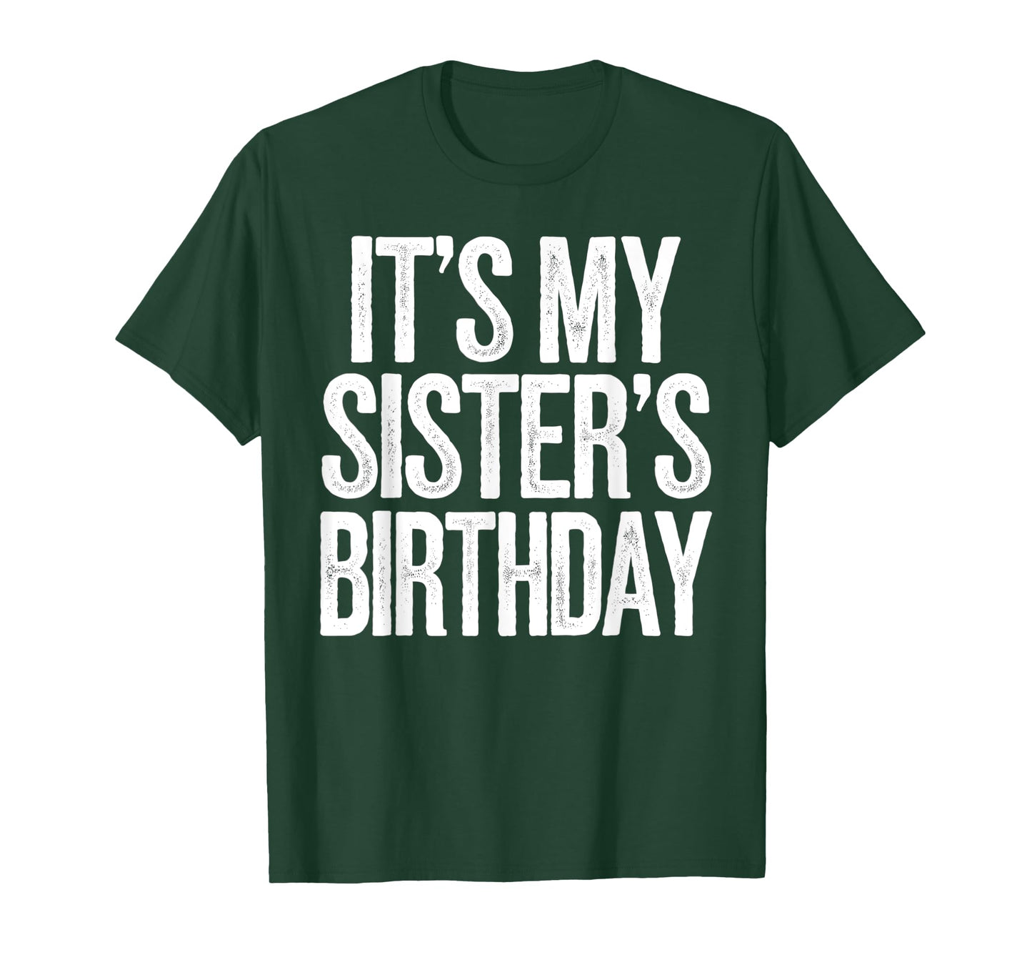 Vintage It's My sister's Birthday Distressed Men Women Kids T-Shirt