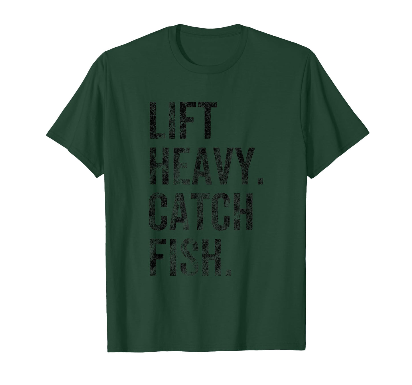 Lift Heavy Catch Fish Love Fishing Gym Workout T-Shirt