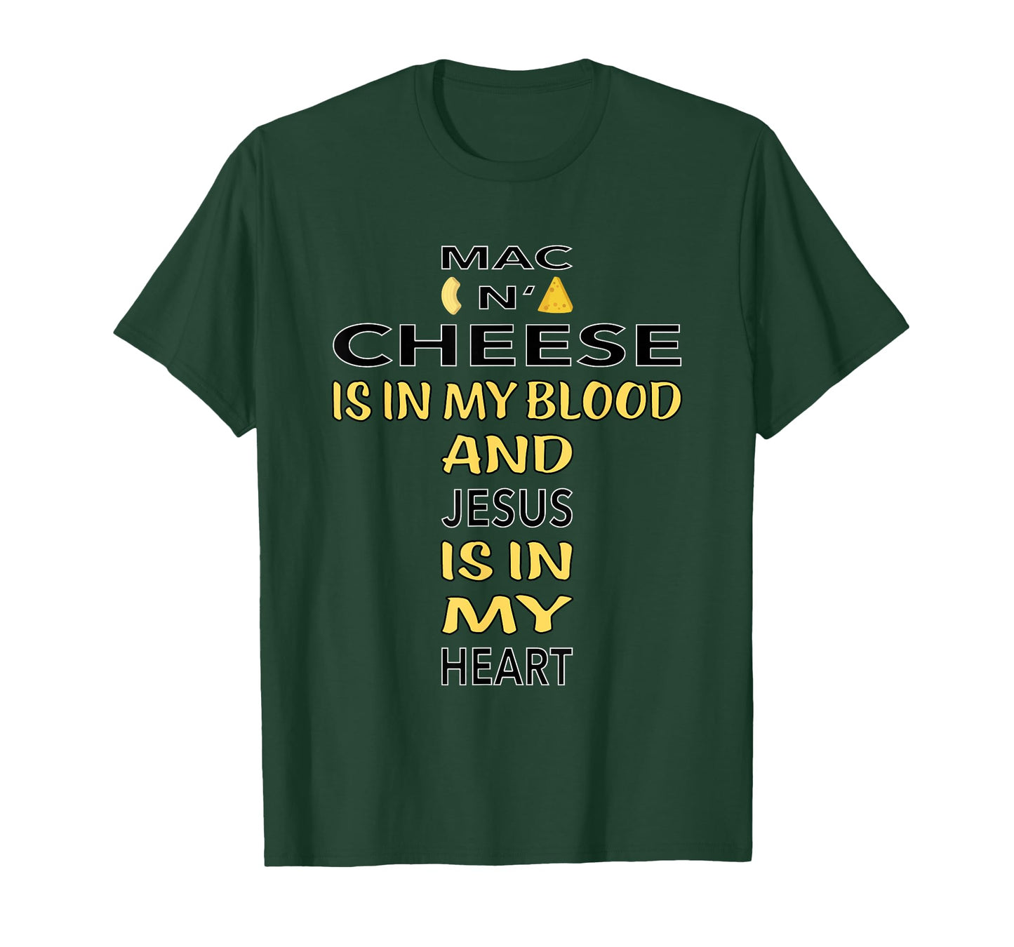 Mac And Cheese Is In My Blood Jesus Cheesus Cheese Lover Pun T-Shirt
