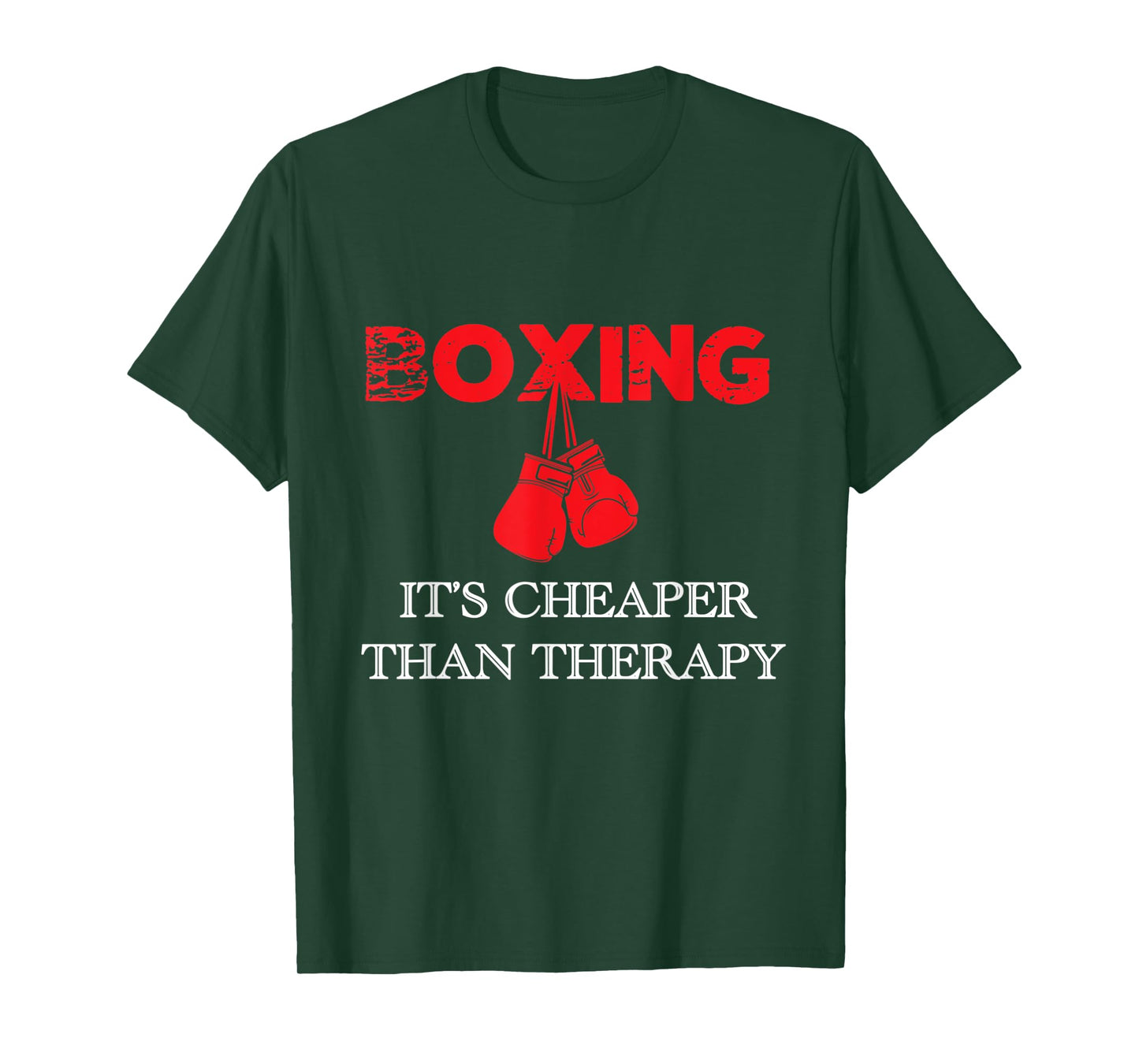 Boxing It's Cheaper Tee, Therapy Boxing Gift T-Shirt