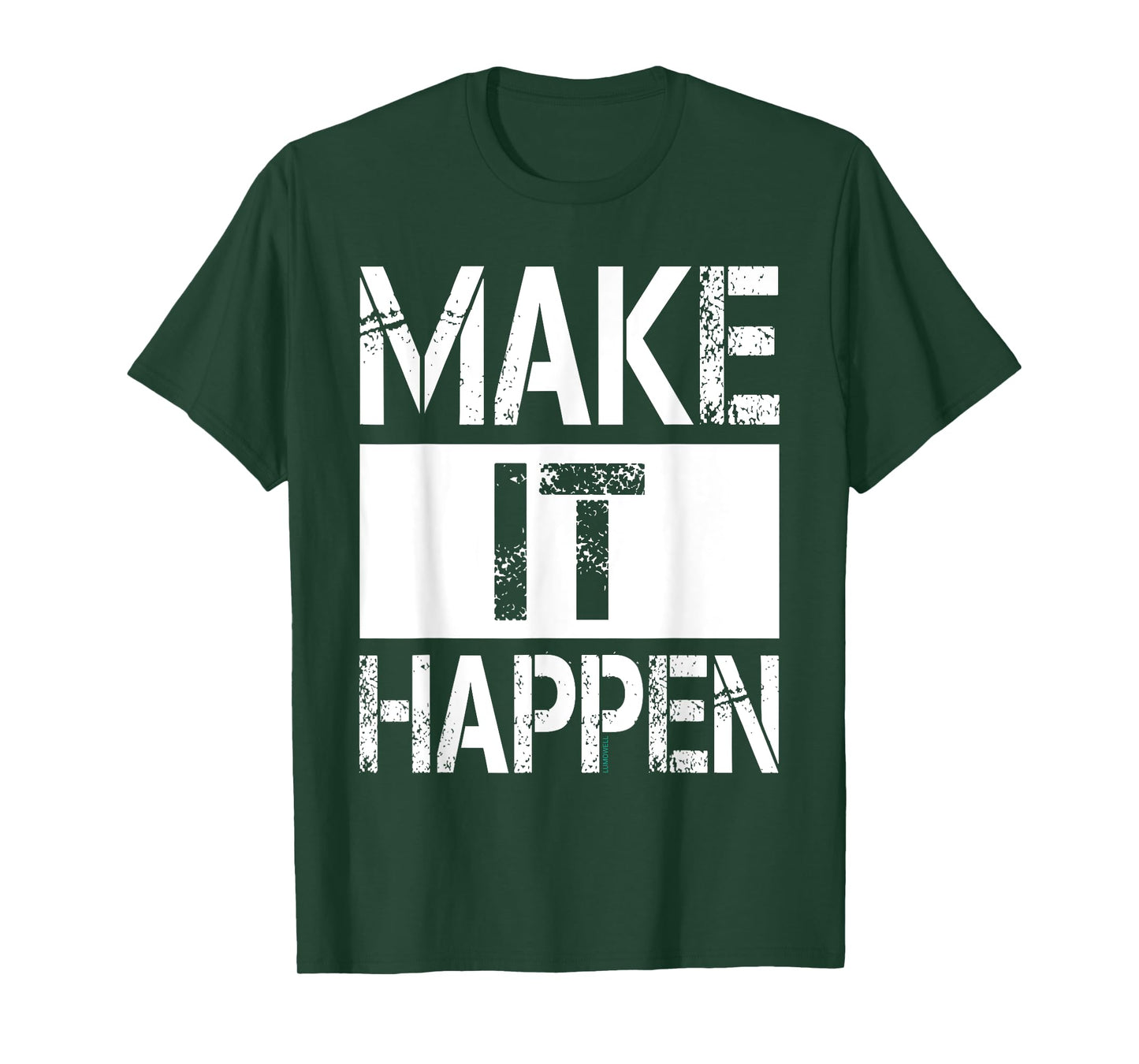 Make It Happen Shirt - Motivational TShirt T-Shirt
