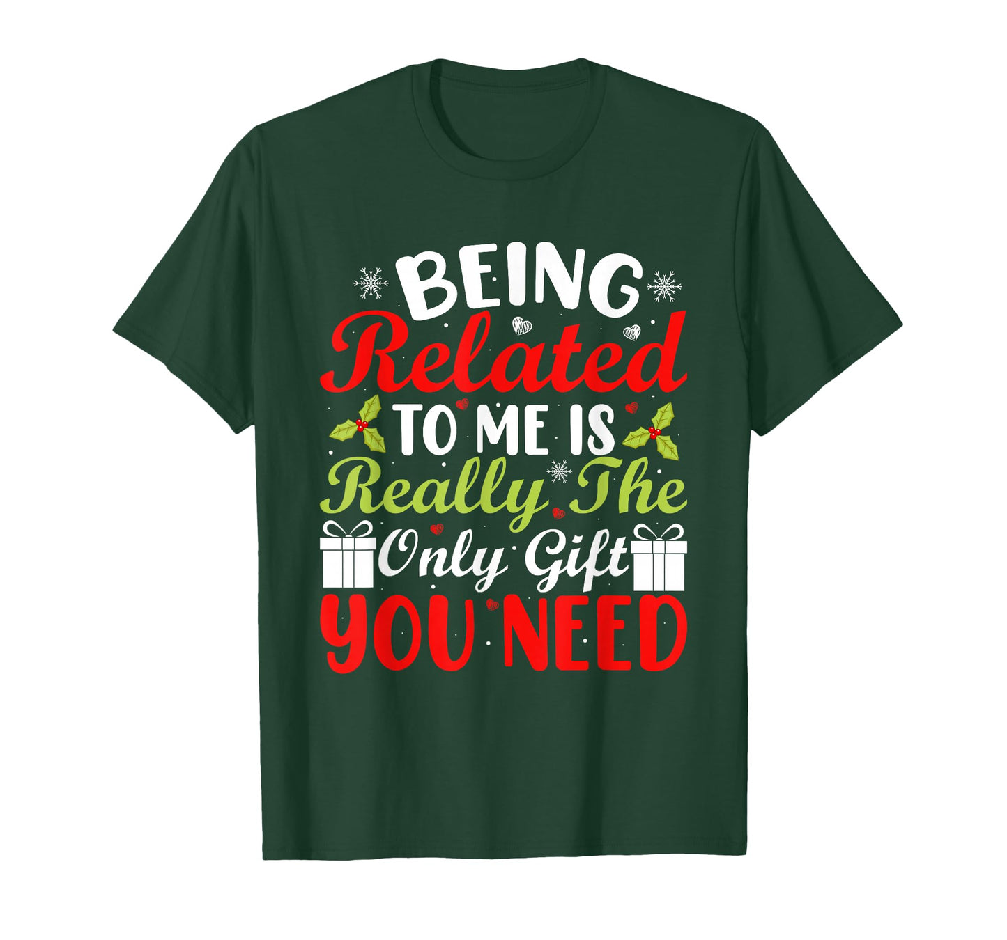 Being Related to Me Funny Xmas Matching Family Christmas T-Shirt
