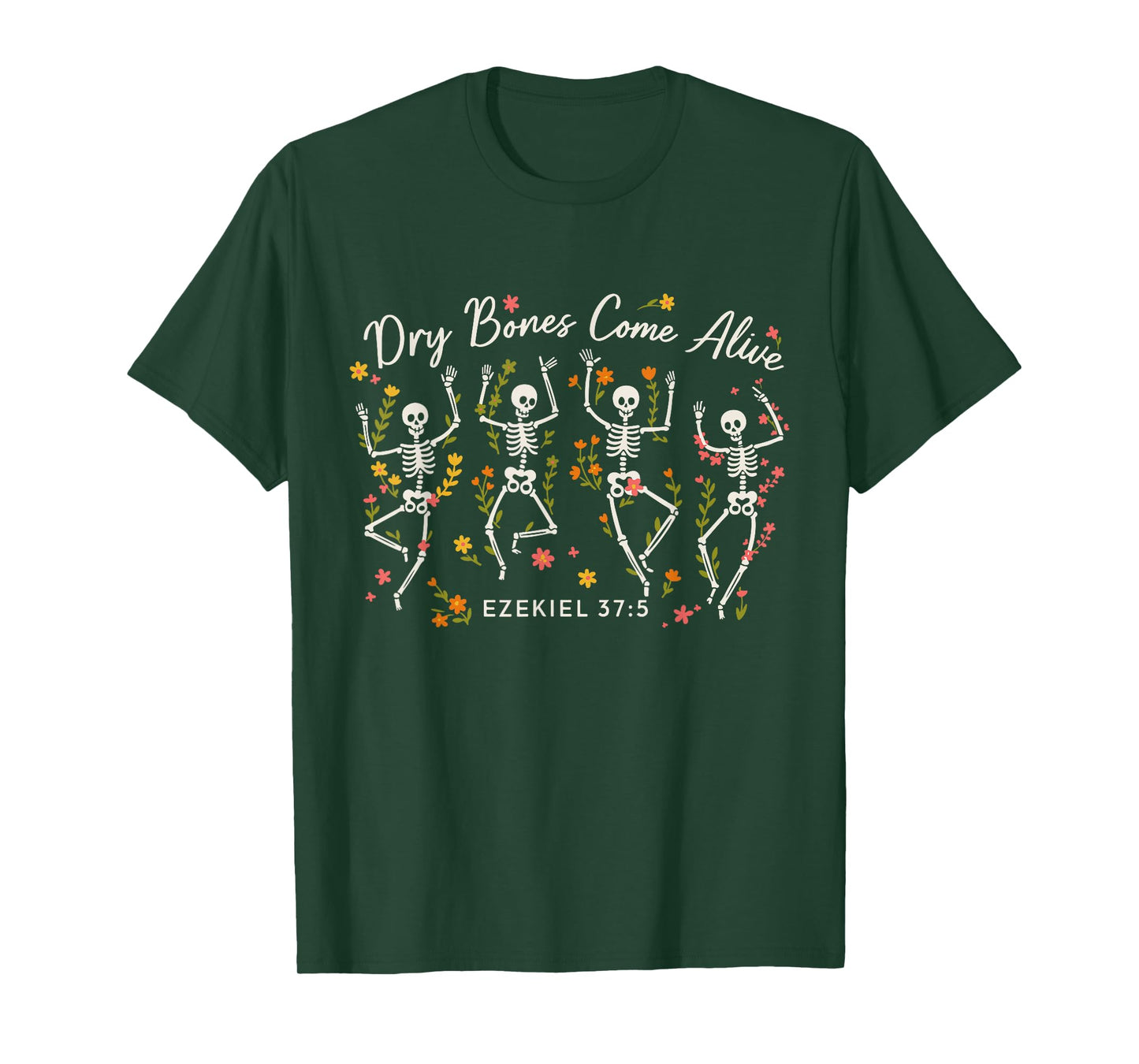 Funny Dry Bones Come Alive Ezekiel 37:5 Skeleton Christian T-Shirt
