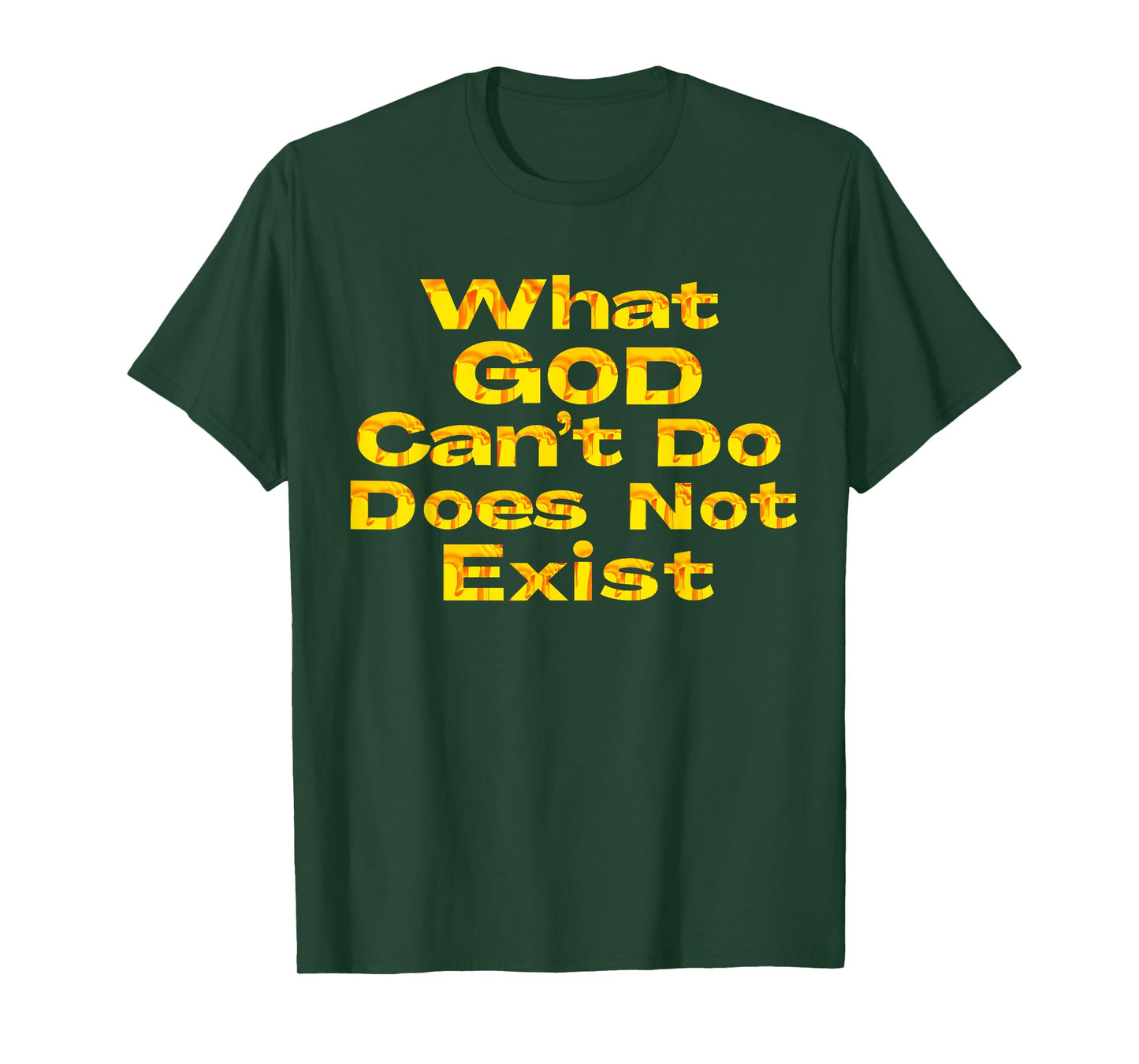 What God Cannot Do Does Not Exist - NSPPD Morning prayer T-Shirt