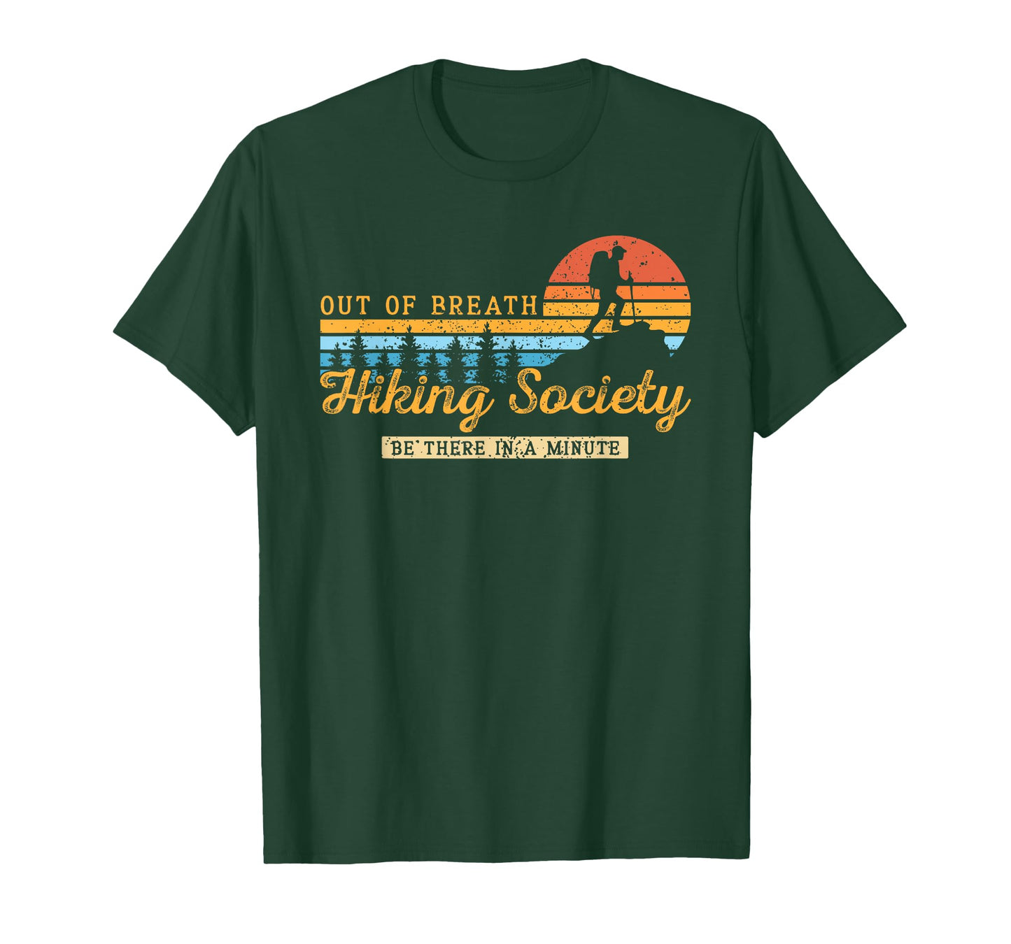 Out of Breath Hiking Society Nature Lover Mountain Hiking T-Shirt