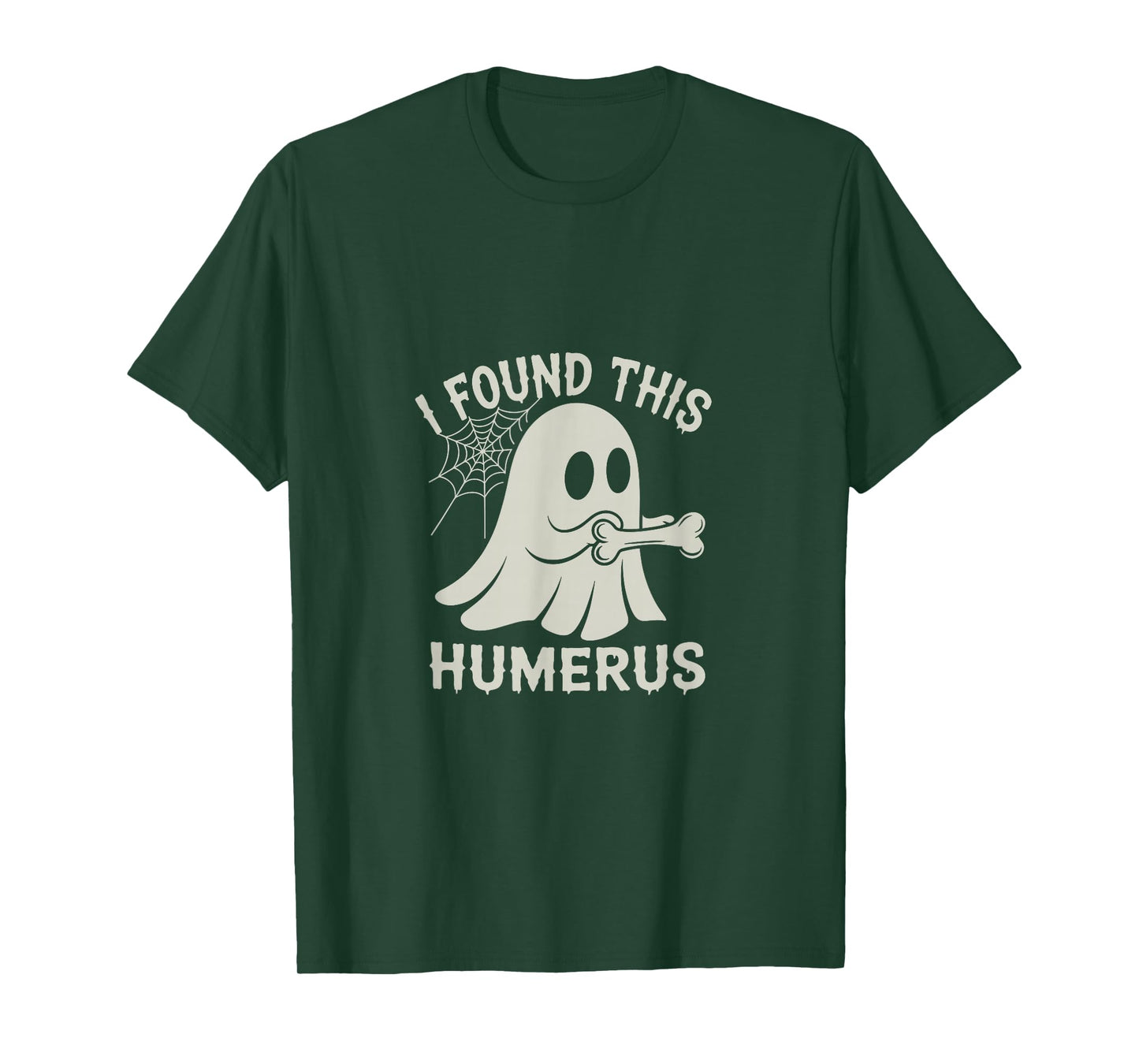 Halloween Skeleton I Found Humerus Funny Costume Men Women T-Shirt