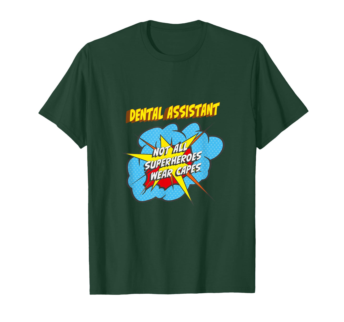 Dental Assistant Funny Superhero Job T-Shirt