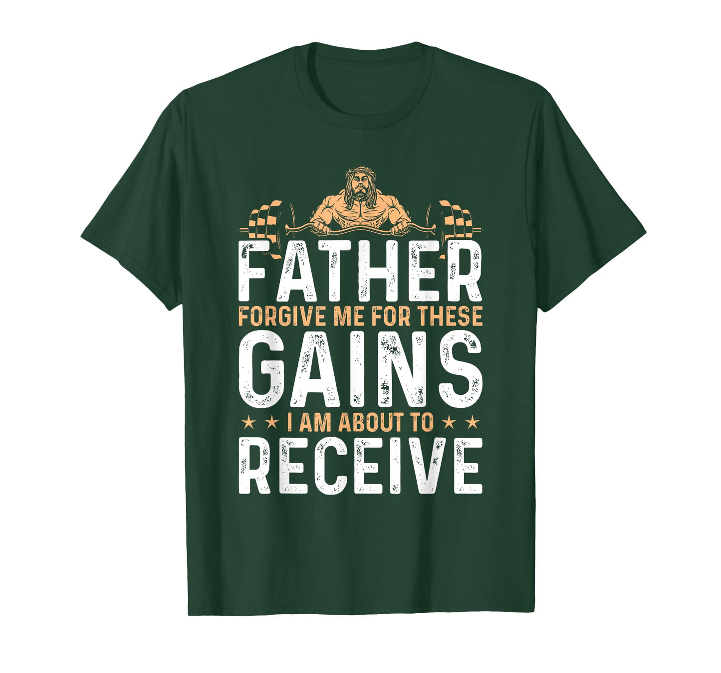 Forgive Me Father For These Gains Weight Training T-Shirt