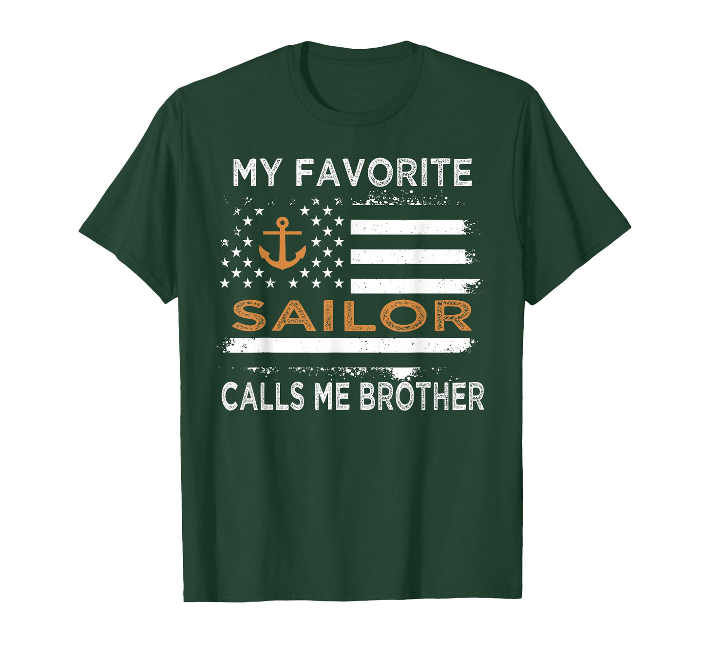 My Favorite Sailor Calls Me Brother Sailing USA Flag Anchor Women Kids Men T-Shirt