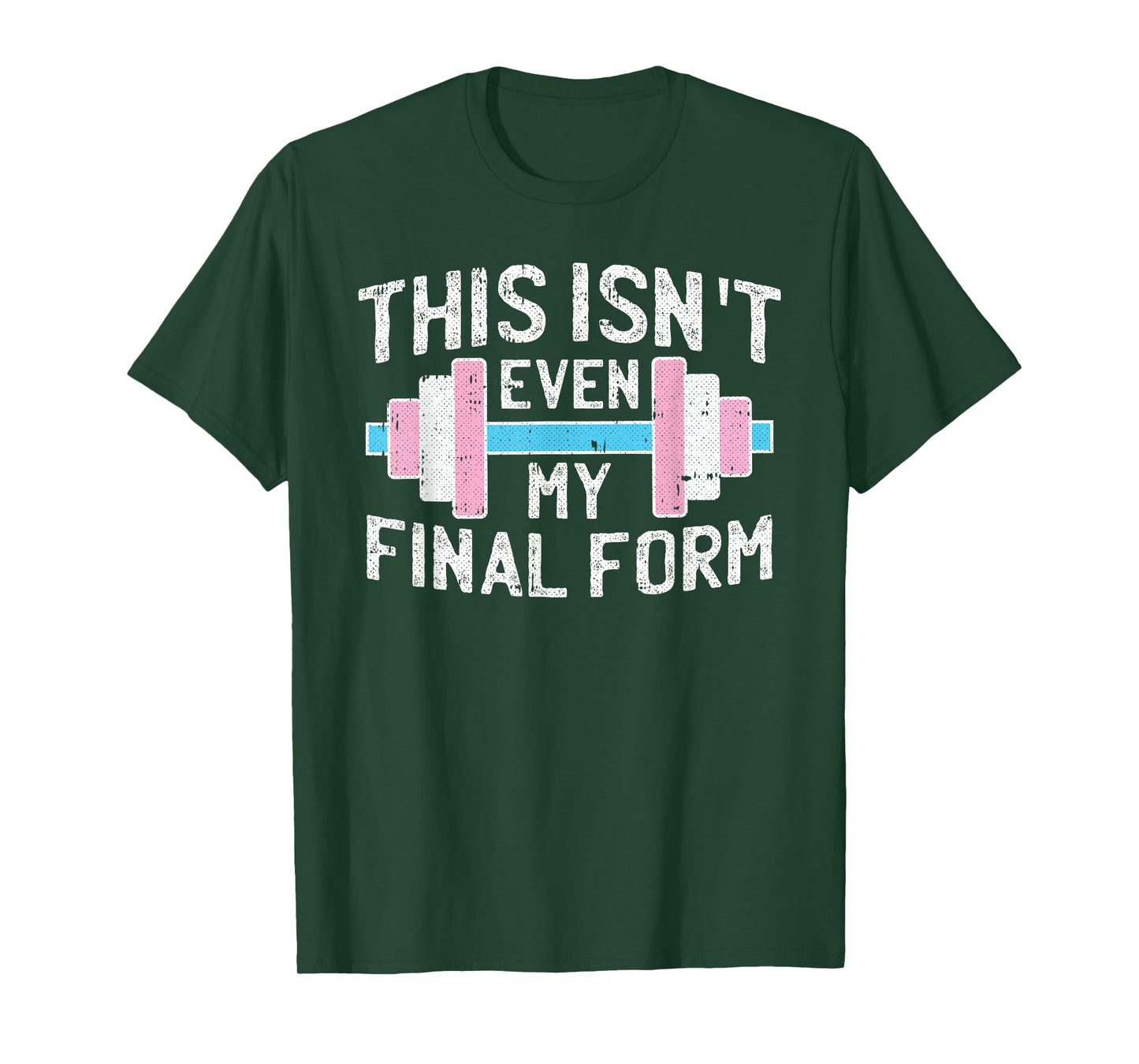 This Isnt Even My Final Form Trans-gender Gym Workout LGBT-Q T-Shirt