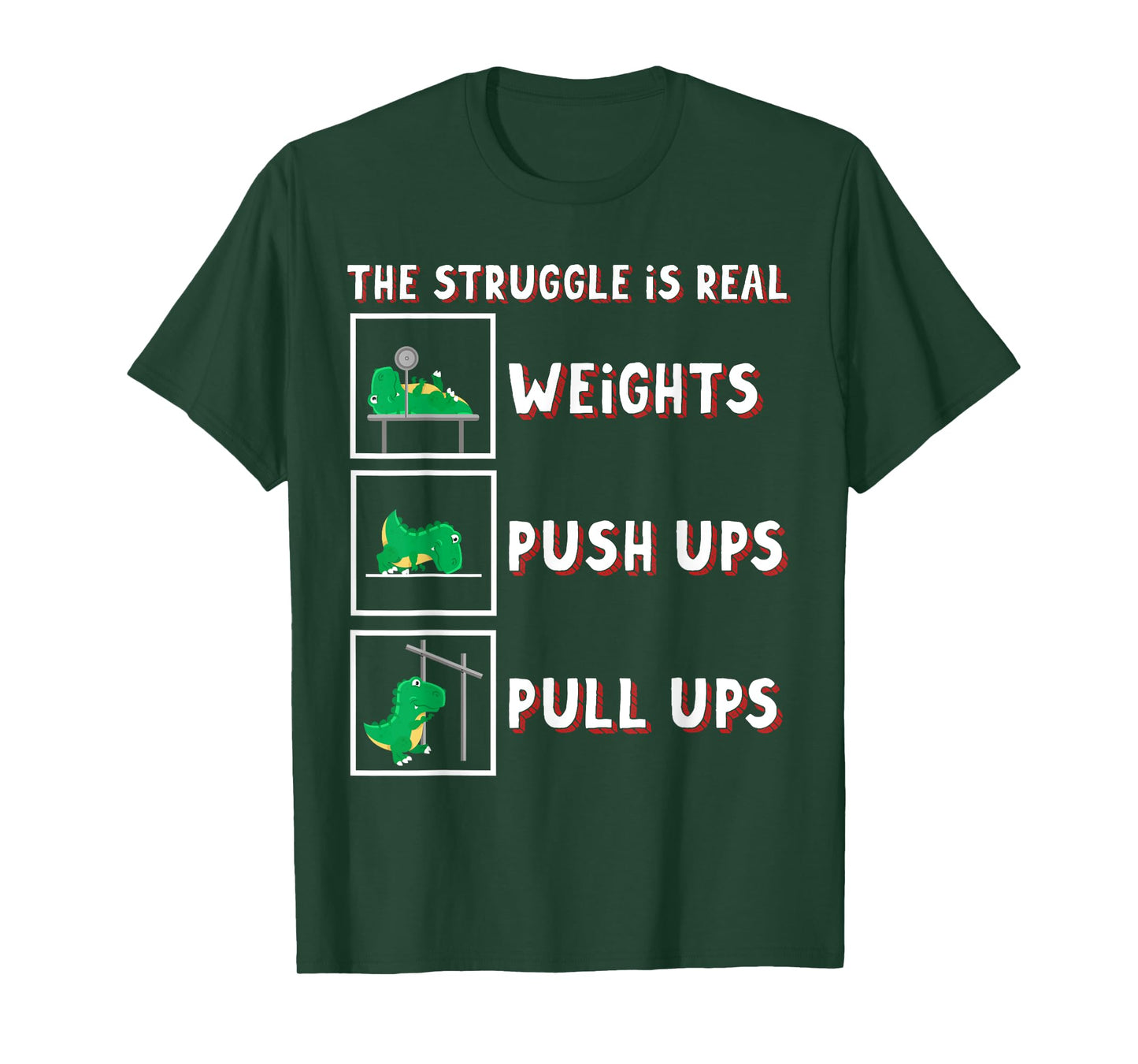 The Struggle Is Real Dinosaur T-rex Fit Weightlift Dino Gym T-Shirt