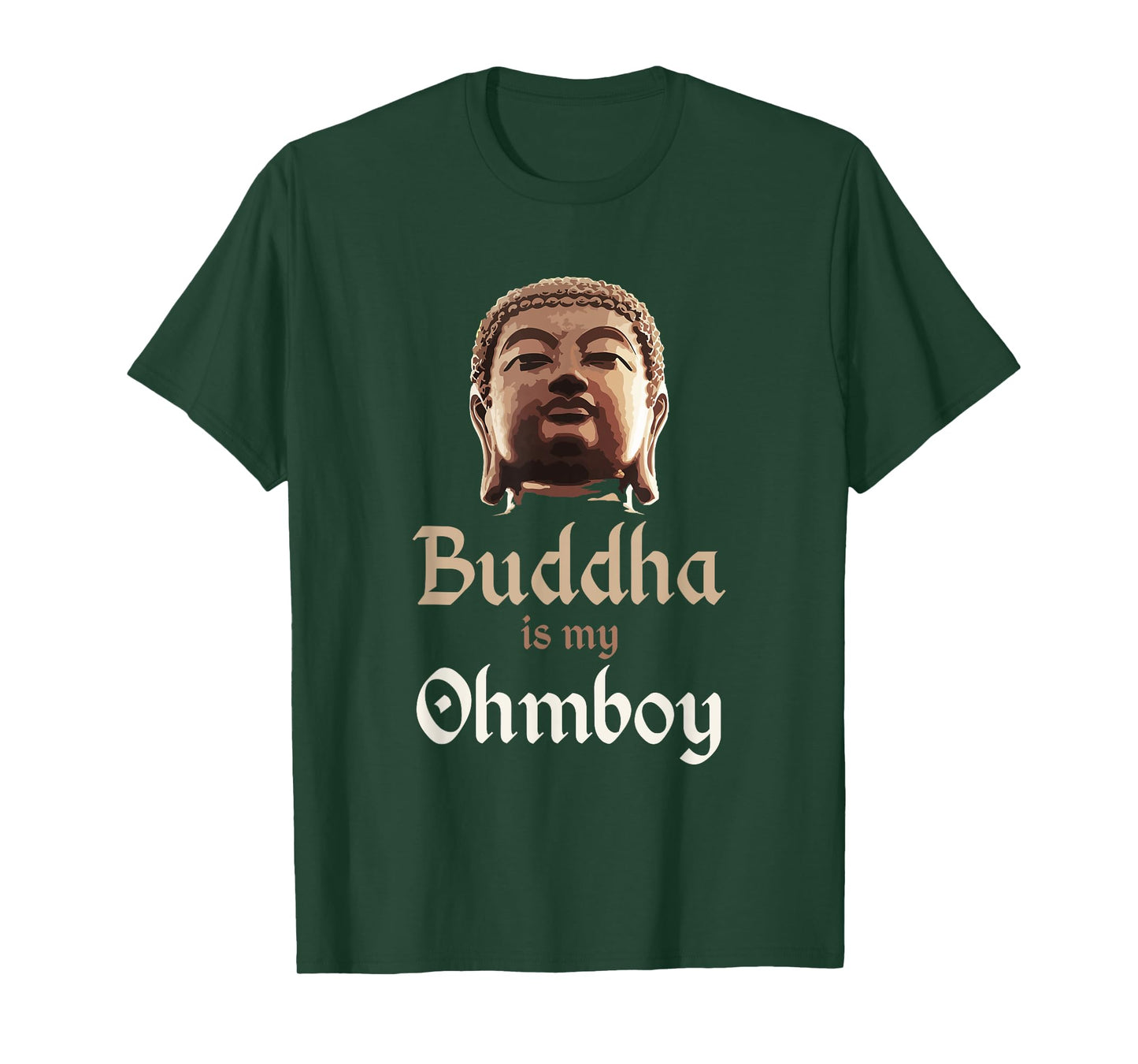 Buddha T Shirt "Buddha is My Ohmboy" Pun Shirts Men & Women