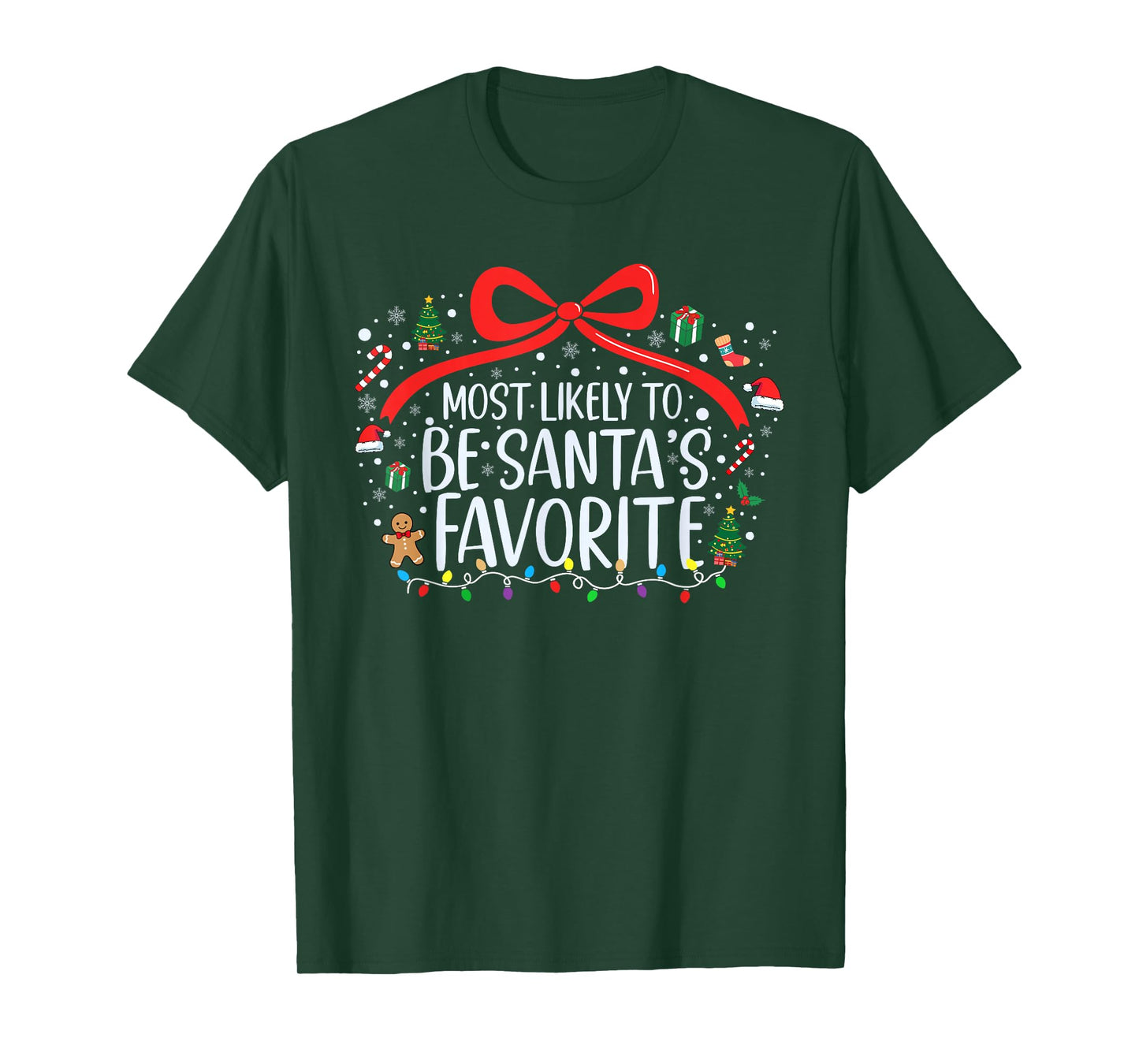 Most Likely to Be Santa's Favorite Christmas Family Xmas T-Shirt