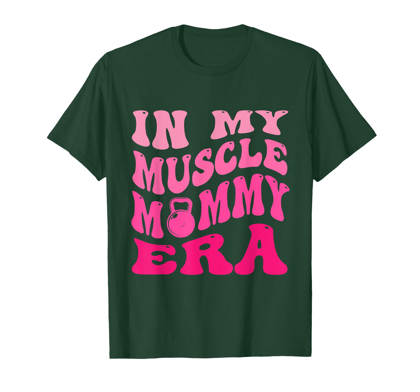 In My Muscle Mommy Era T-Shirt