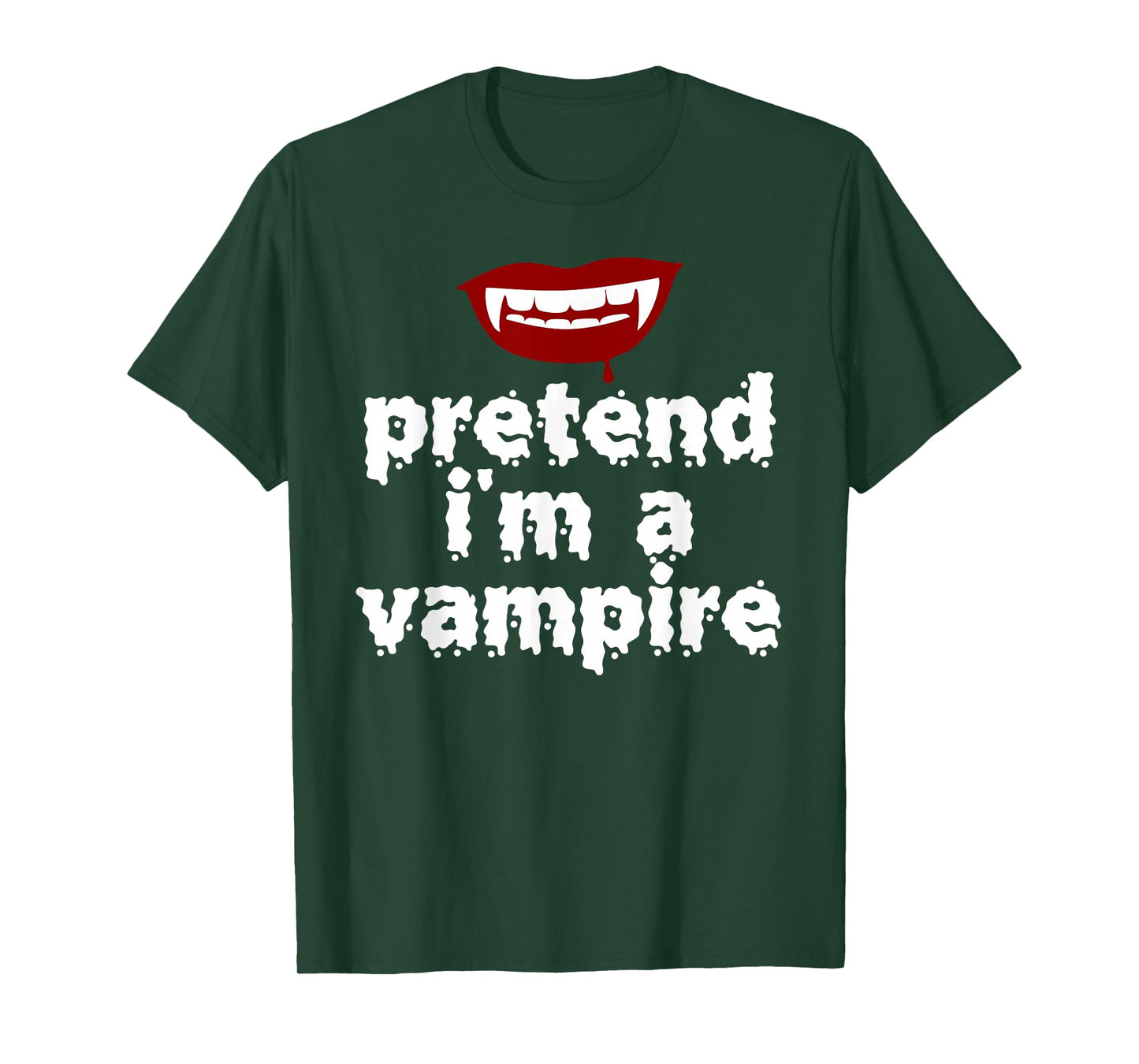 Pretend I'm A Vampire Halloween Costume Trick-Or-Treat T-Shirt