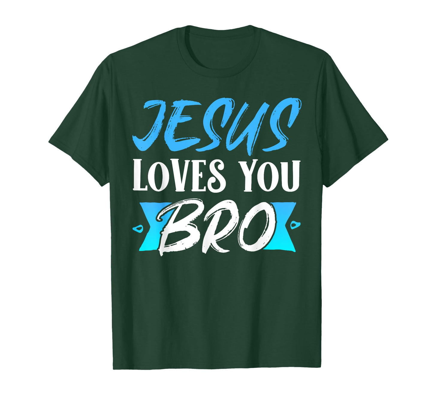 Jesus Loves You Bro T-Shirt