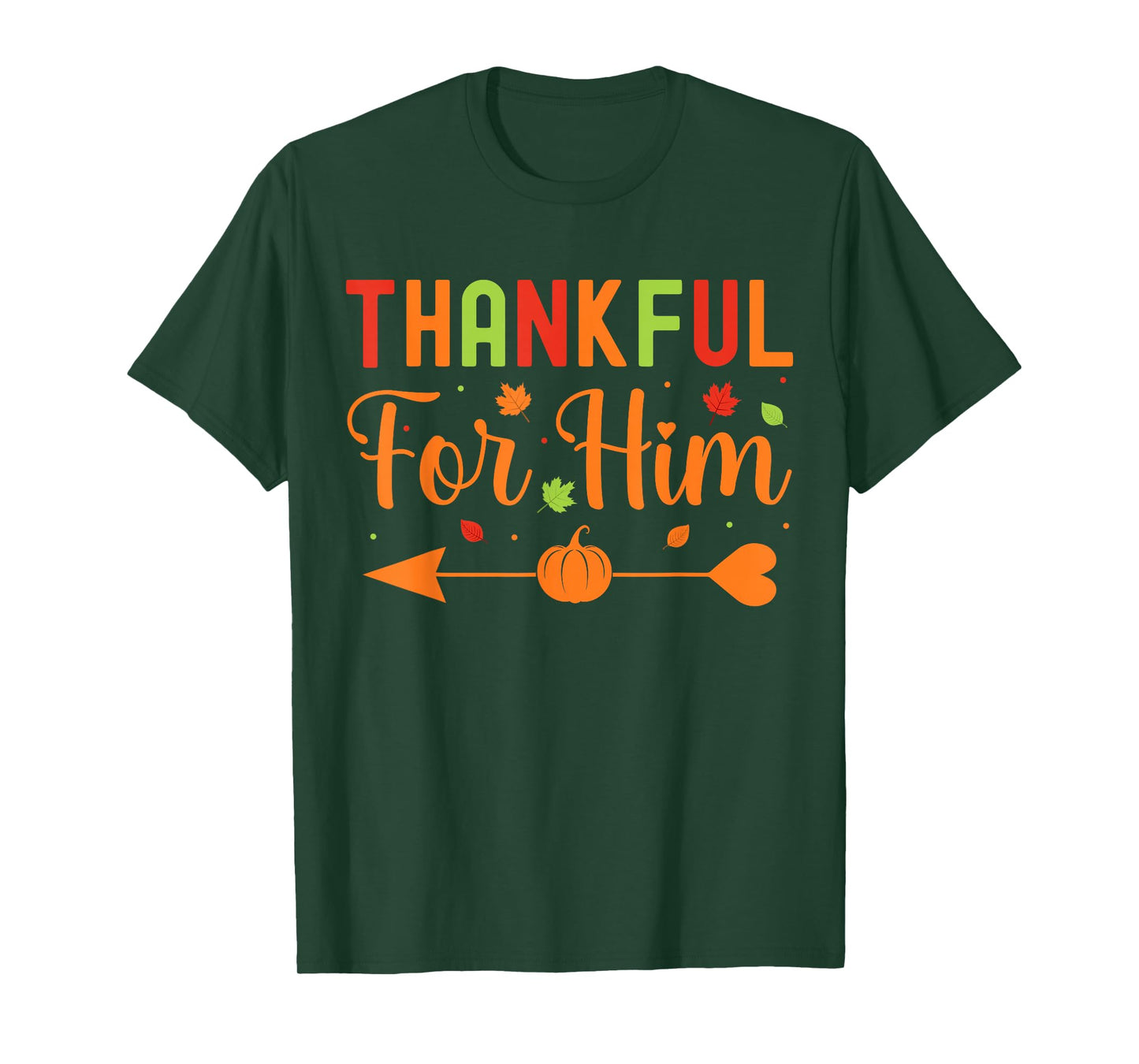 Thankful for Him Couples Fall Matching Couple Thanksgiving T-Shirt