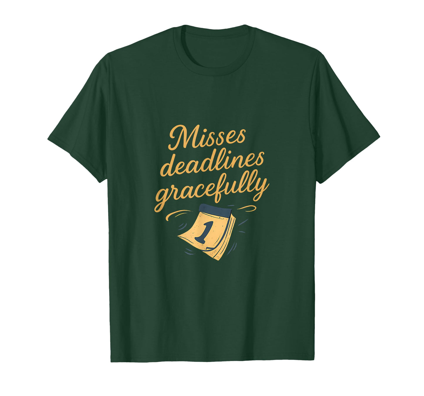 Not All Heroes Wear Capes Misses Deadlines Funny Novelty T-Shirt