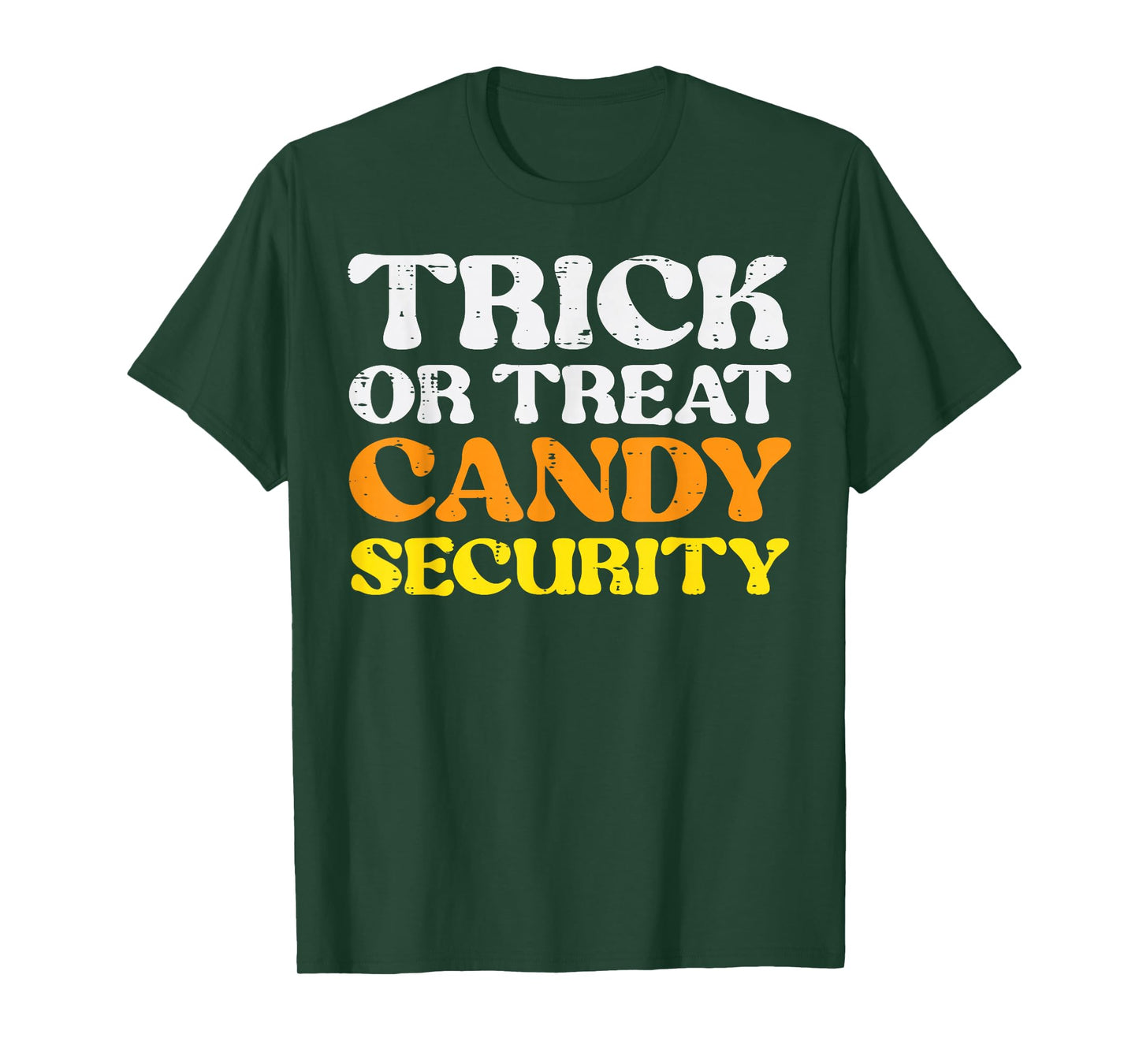 Halloween Trick Treat Candy Security Costume Men Women Kids T-Shirt