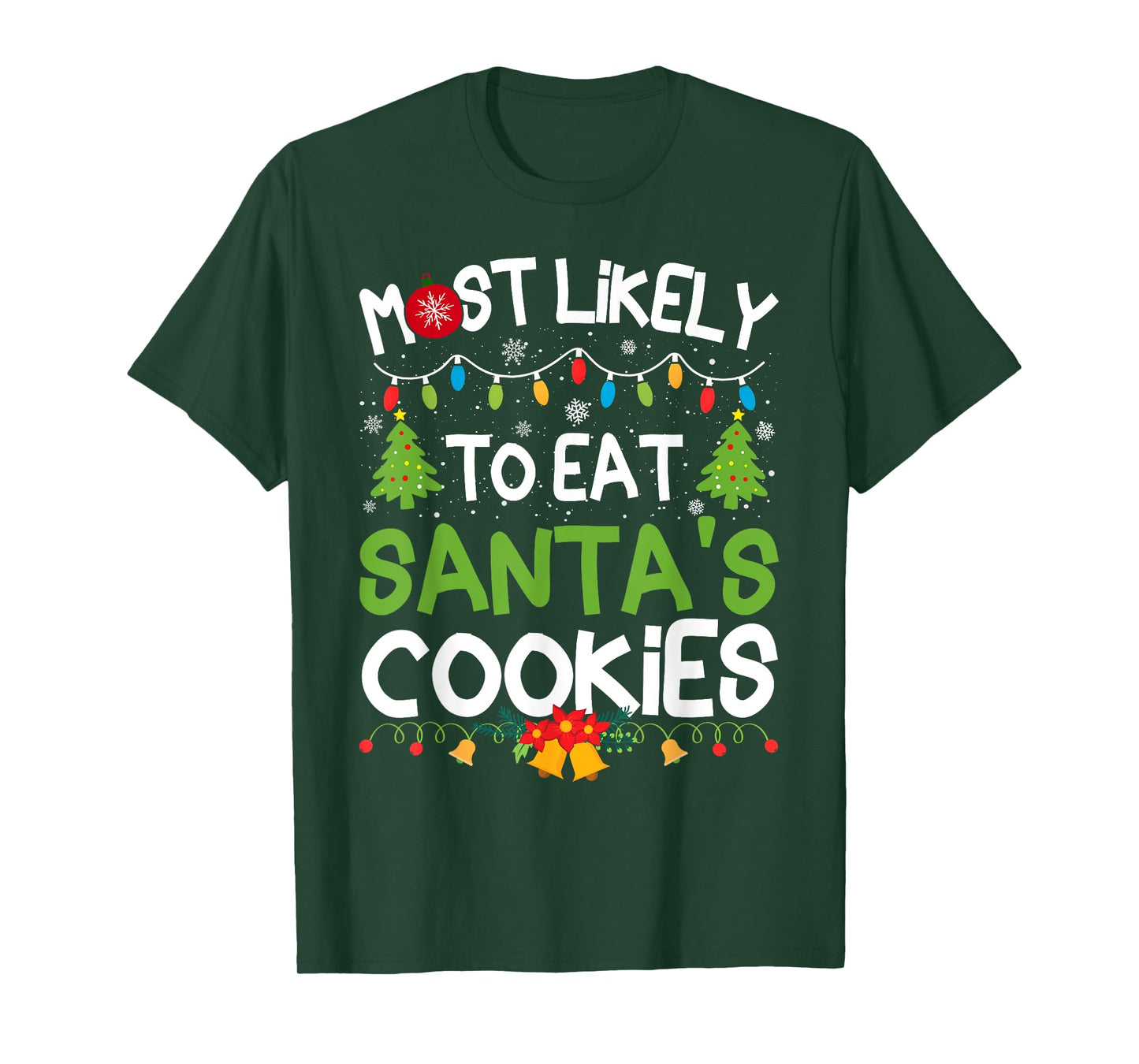 Family Matching Christmas Most Likely to Eat Santa's Cookies T-Shirt
