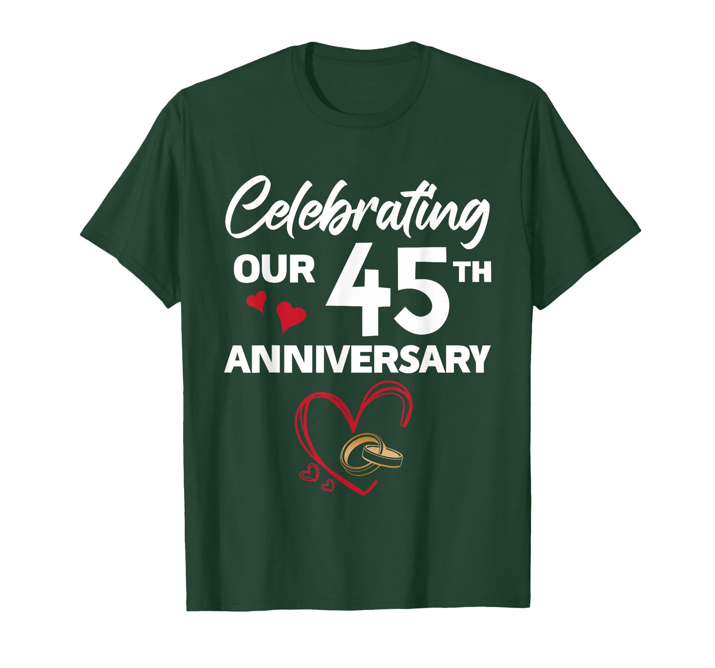 Celebrating Our 45th Wedding Anniversary 45 Year of Marriage T-Shirt