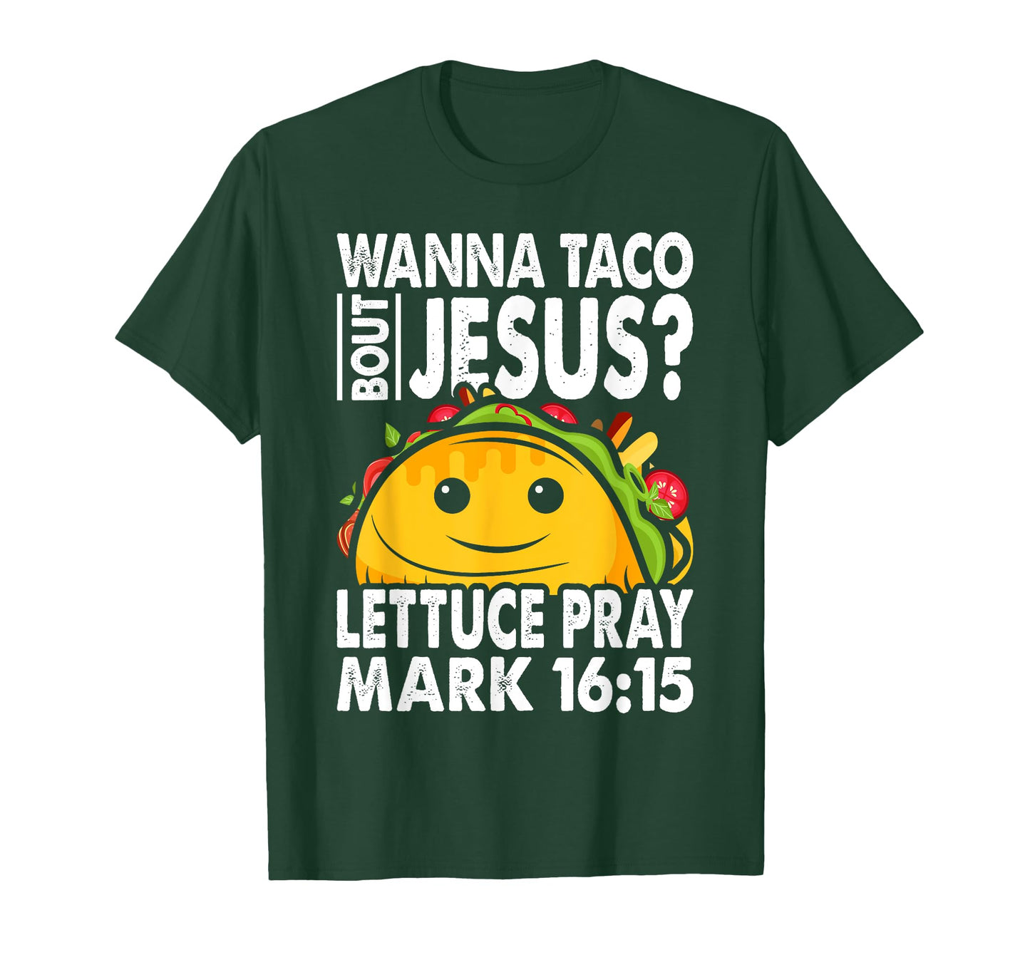 Wanna Taco Bout Jesus Cinco de Mayo Let's Fiesta T-Shirt