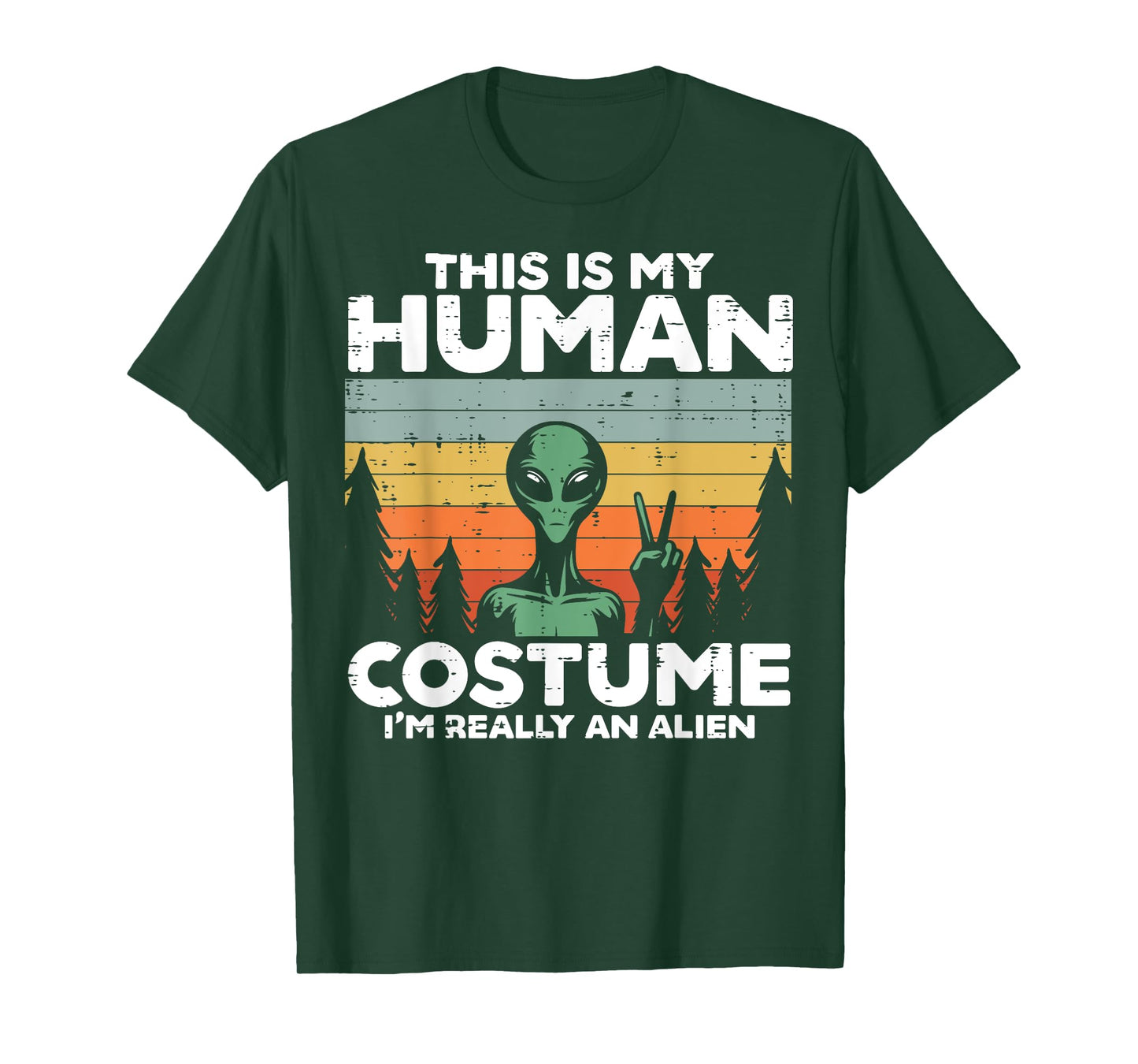This My Human Costume Im Really Alien Funny Men Women Kids T-Shirt